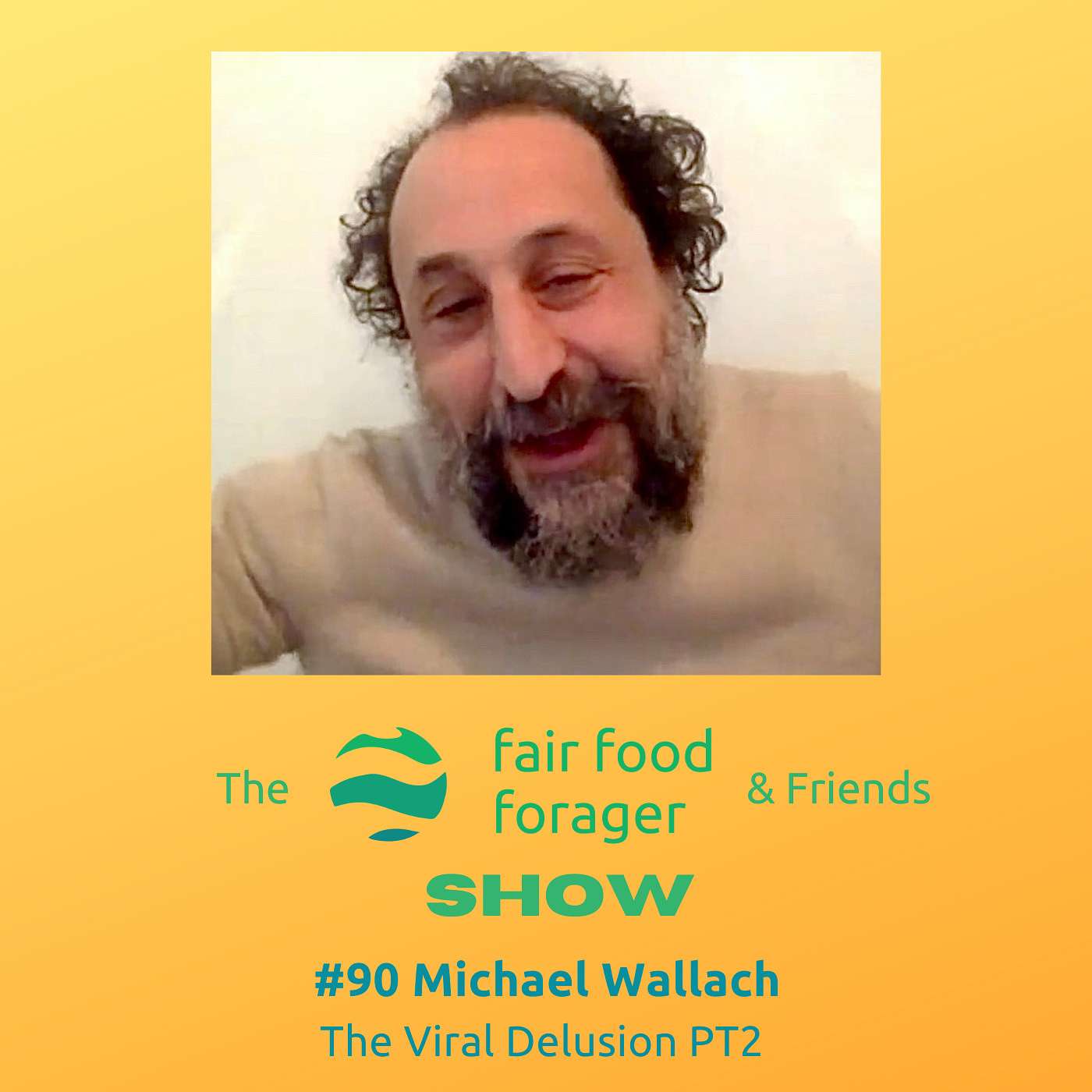 #90 Michael Wallach - The Viral Delusion, a secret history of infectious disease Part 2