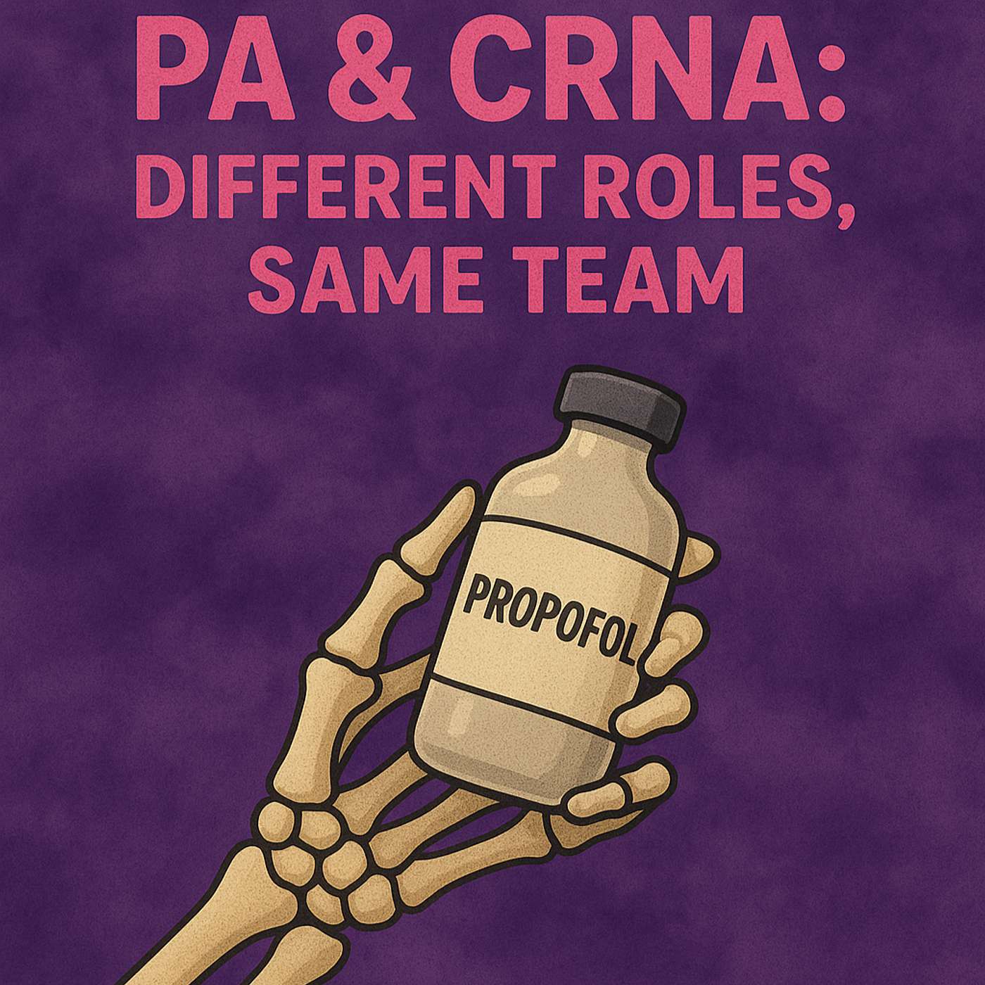PA & CRNA - Different Roles, Same Team episode artwork