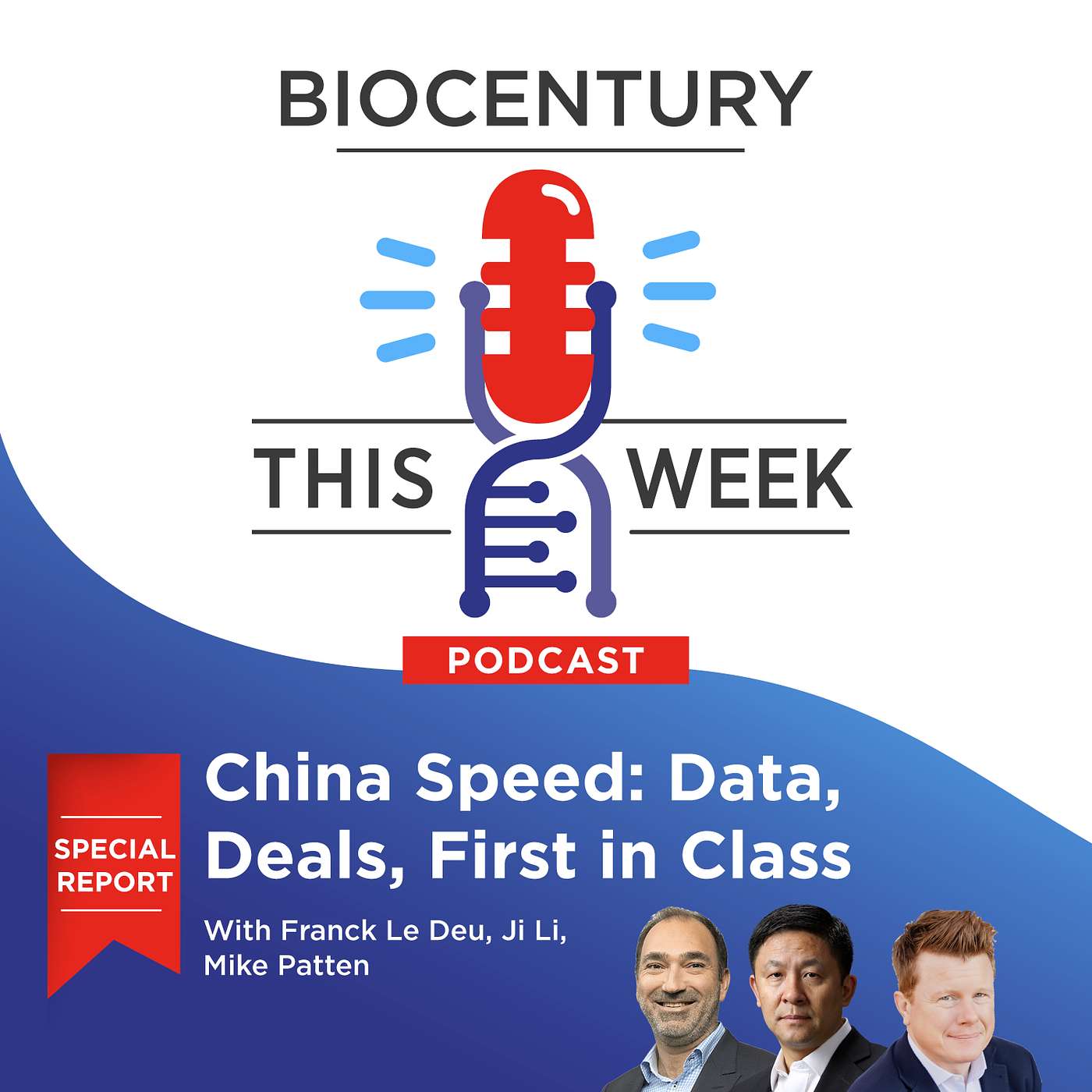 Ep. 315 - China Speed: Data, Deals, First in Class