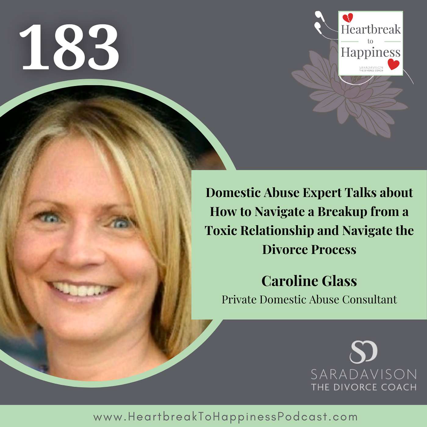 Domestic Abuse Expert Talks about How to Navigate a Breakup from a Toxic Relationship and Navigate the Divorce Process, with Caroline Glass