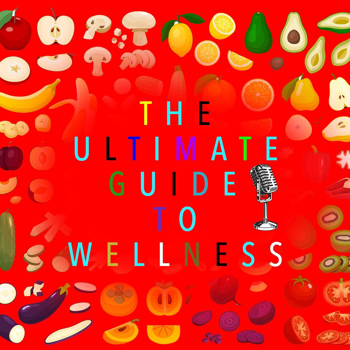 The Ultimate Guide To Wellness