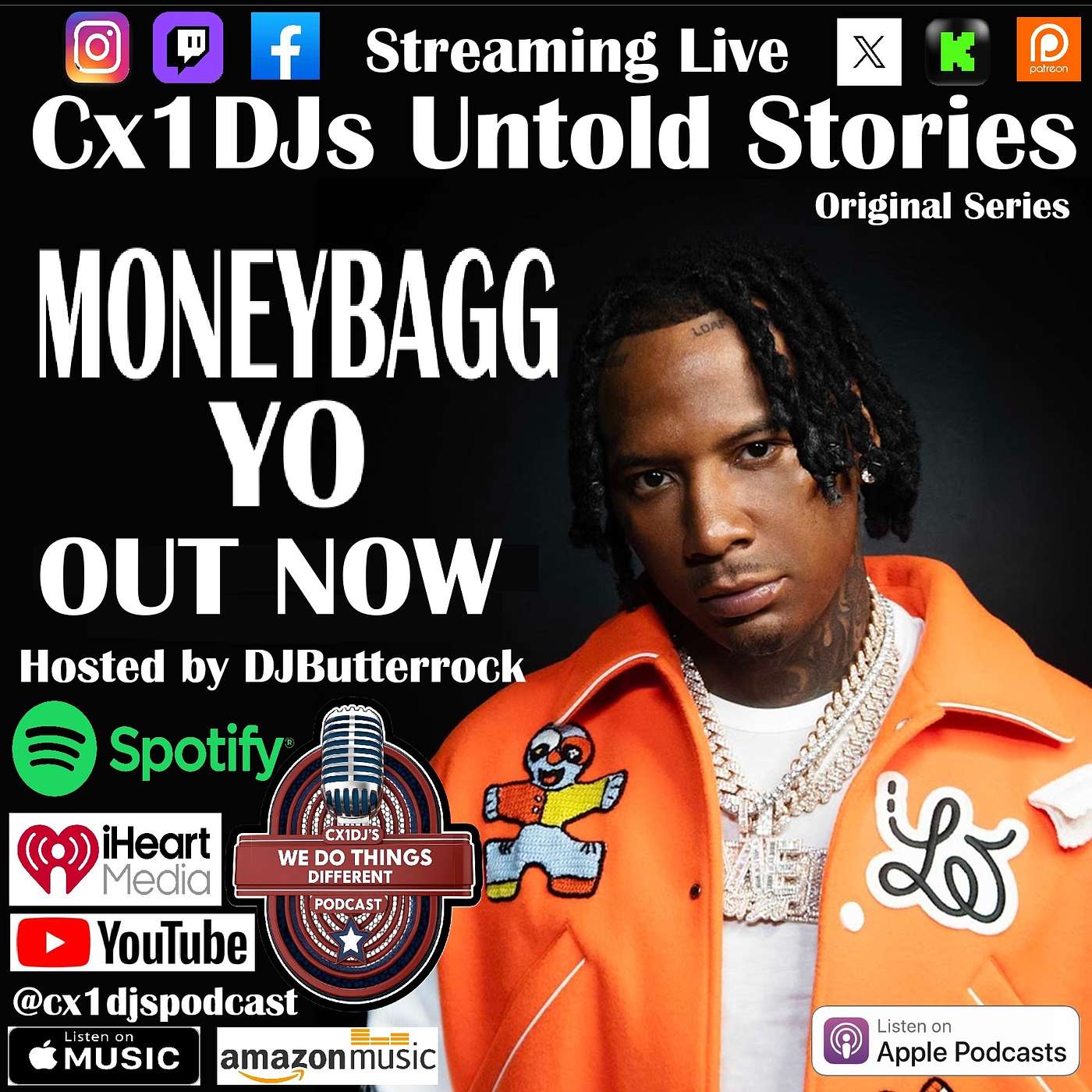 Cx1DJs We Do Things Different Podcast "Untold Stories of MoneyBagg Yo" hosted by DJButterrock episode artwork