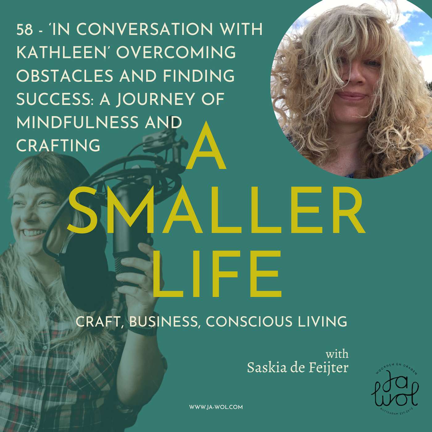 #58 - ‘In Conversation with Kathleen’ Overcoming Obstacles and Finding Success: A Journey of Mindfulness and Crafting