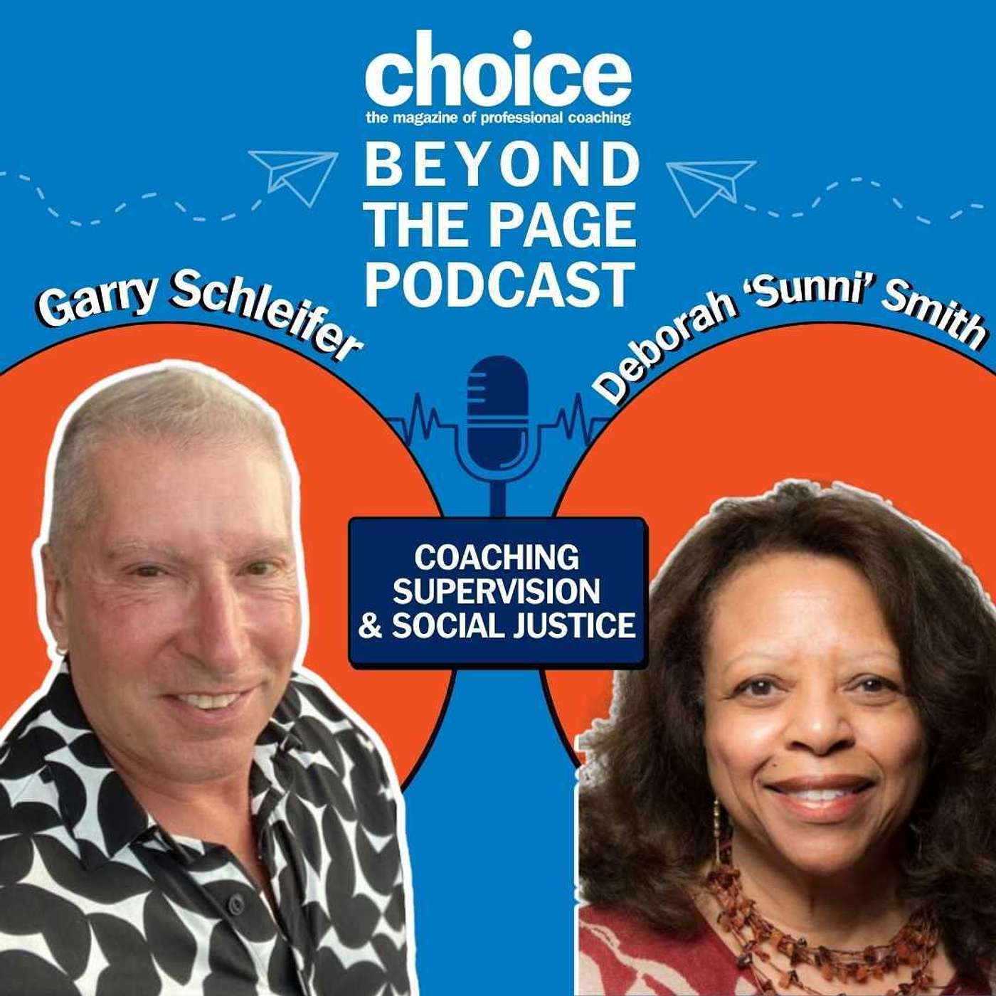 Episode 157: The Intersection of Coaching Supervision and Social Justice with guest, DeBorah "Sunni" Smith
