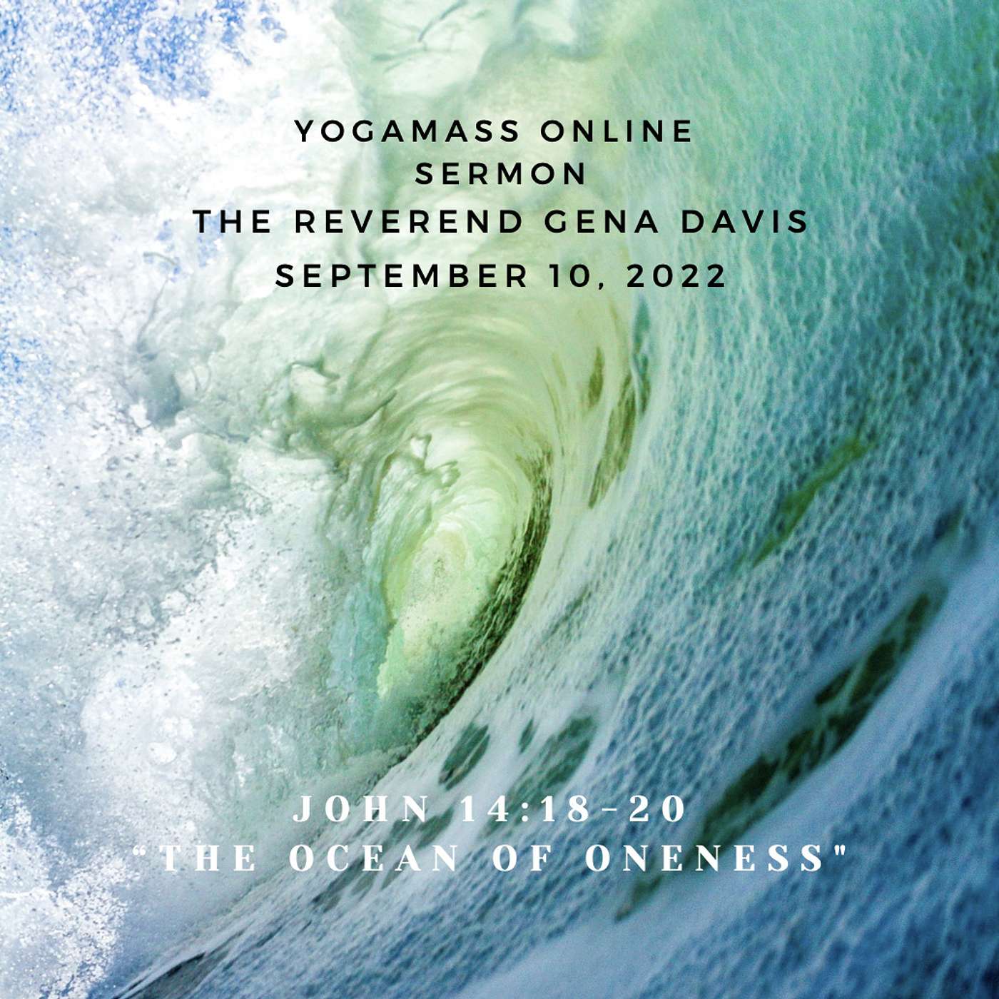 “The Ocean of Oneness,” a YogaMass Sermon by The Reverend Gena Davis