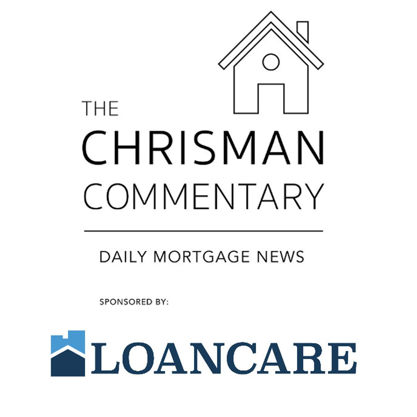 Chrisman Commentary - Daily Mortgage News
