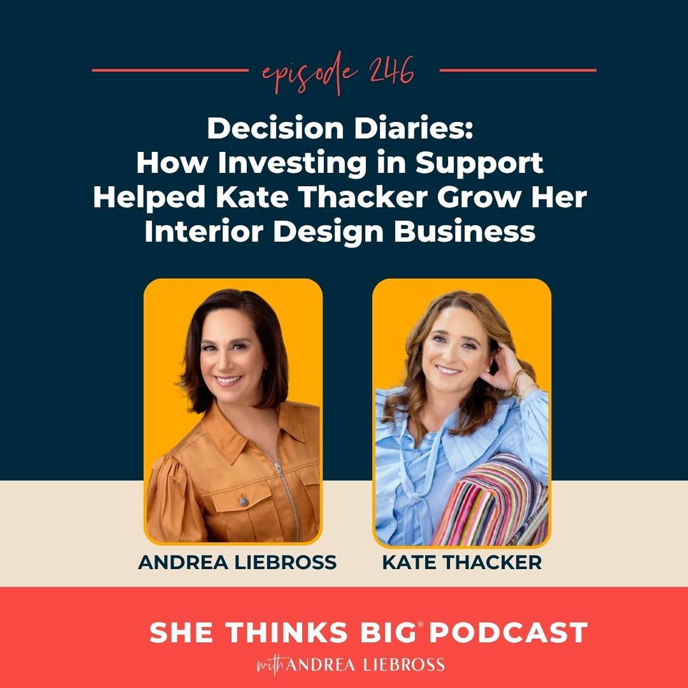 Decision Diaries: How Investing in Support Helped Kate Thacker Grow Her Interior Design Business