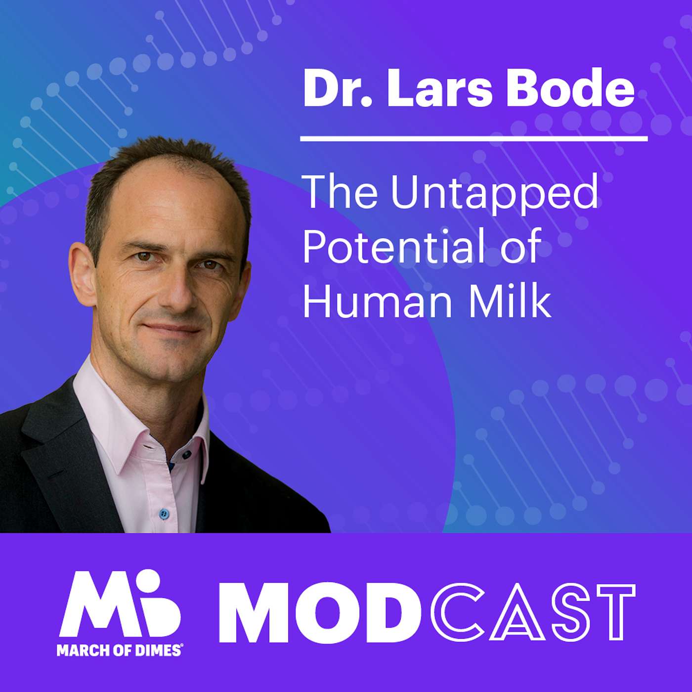Dr. Lars Bode on the Untapped Potential of Human Milk