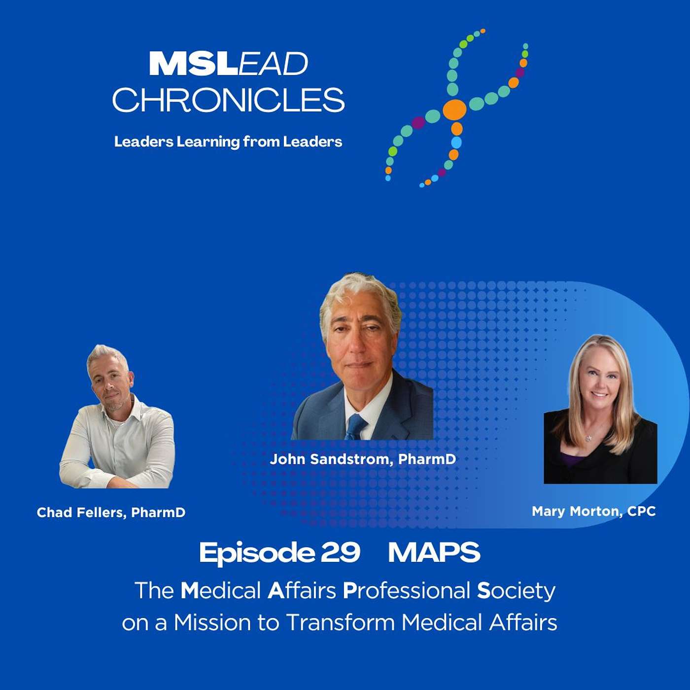 Episode 29. MAPS: on a Mission to Transform Medical Affairs, with our guest, John Sandstrom episode artwork