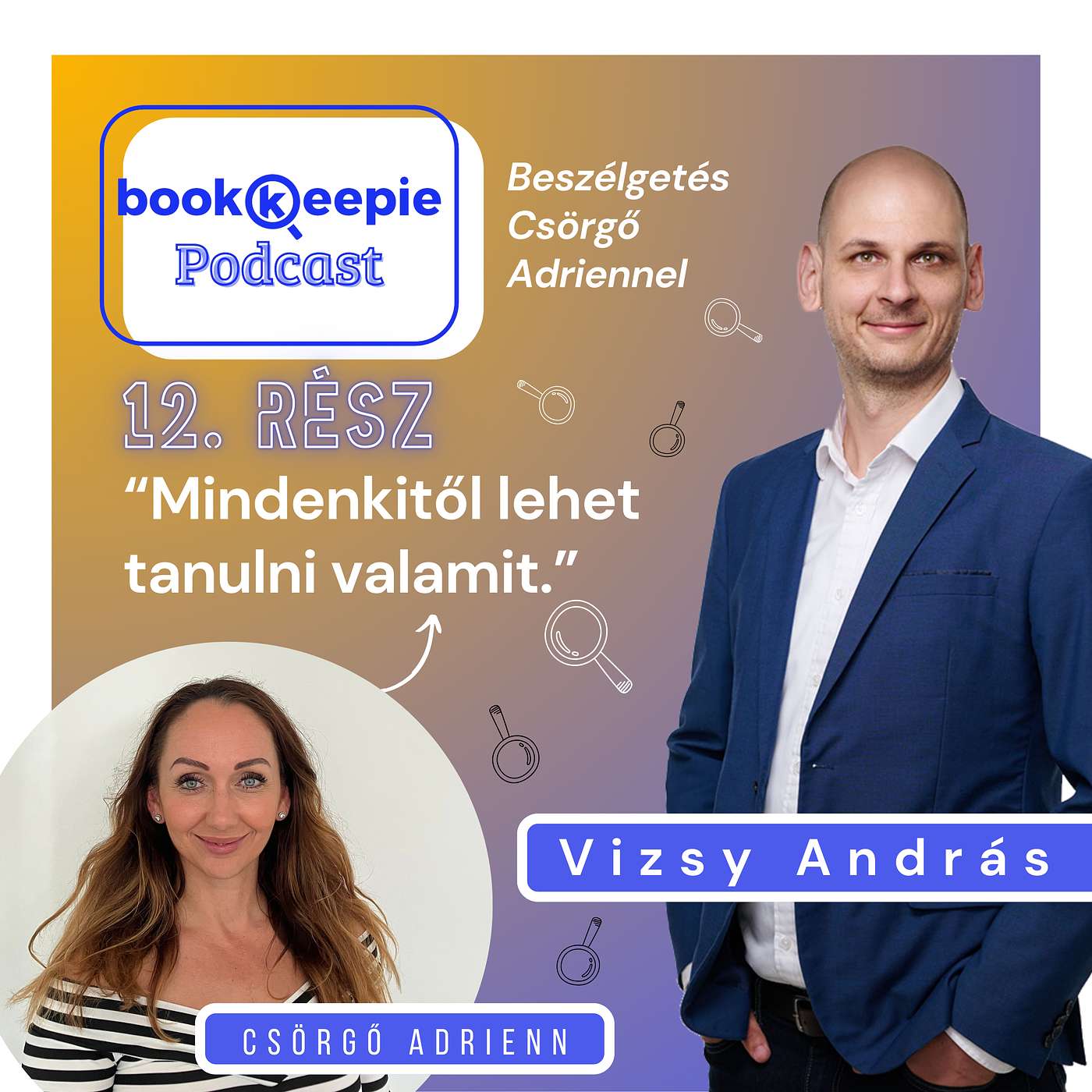 "Mindenkitől lehet tanulni valamit." - Beszélgetés Csörgő Adriennel episode artwork