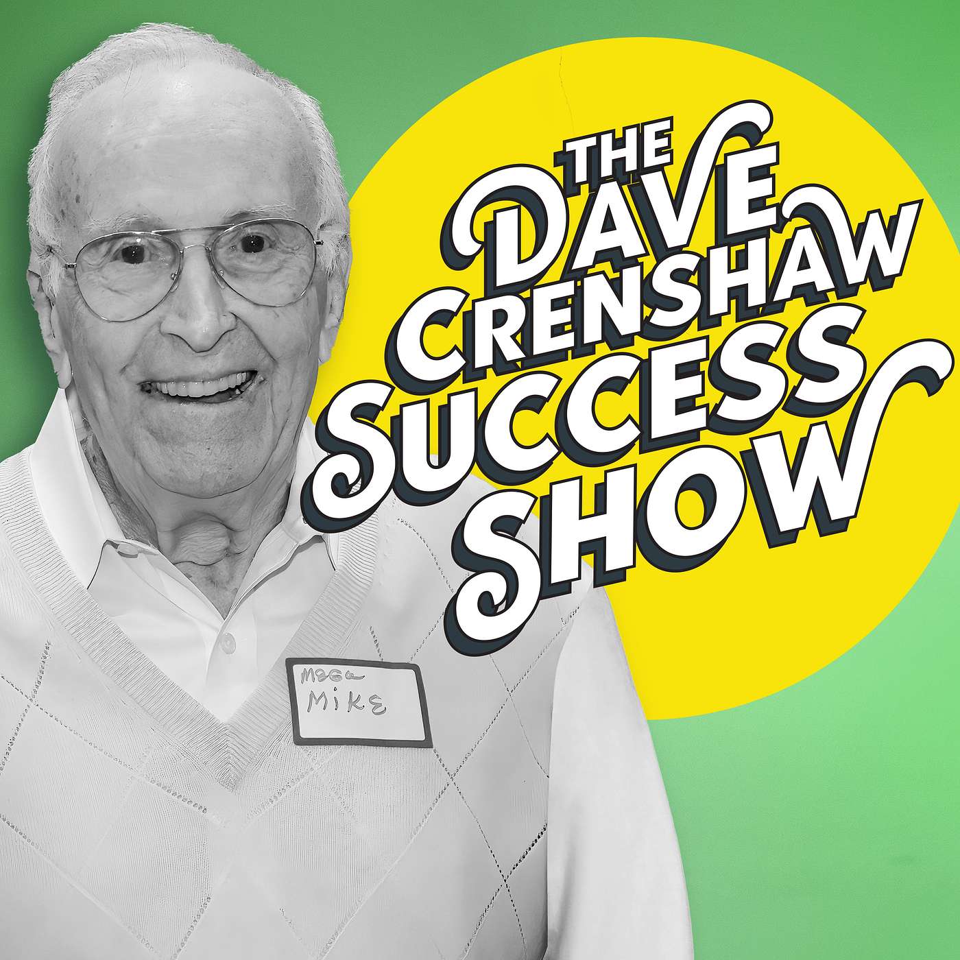 The Dave Crenshaw Success Show