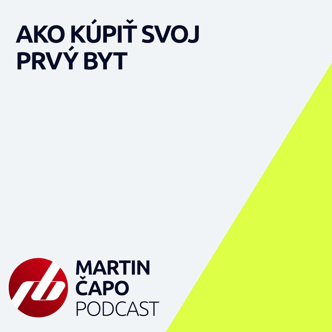 42. Ako kúpiť svoj prvý byt 42. Ako kúpiť svoj prvý byt