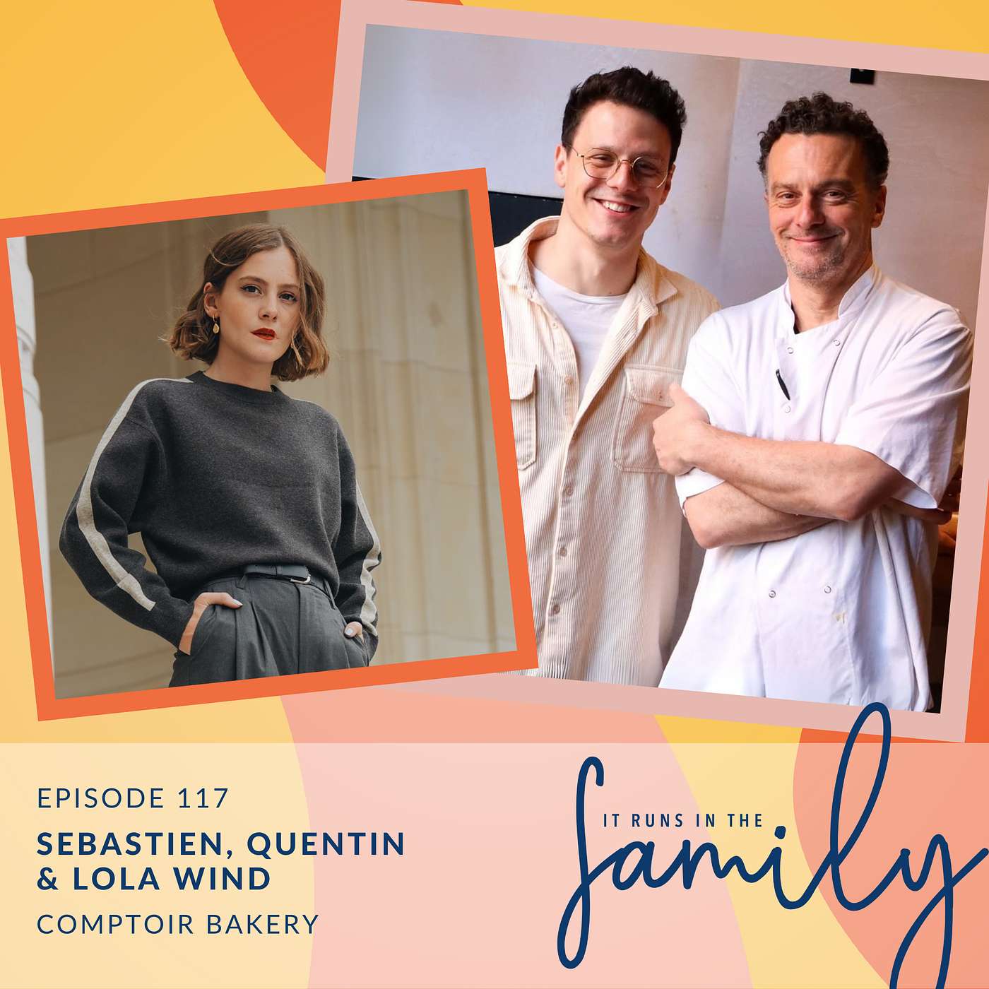 Baking Up a Storm: The Authentic Rise of Comptoir Bakery with Sebastien, Quentin and Lola Wind #117