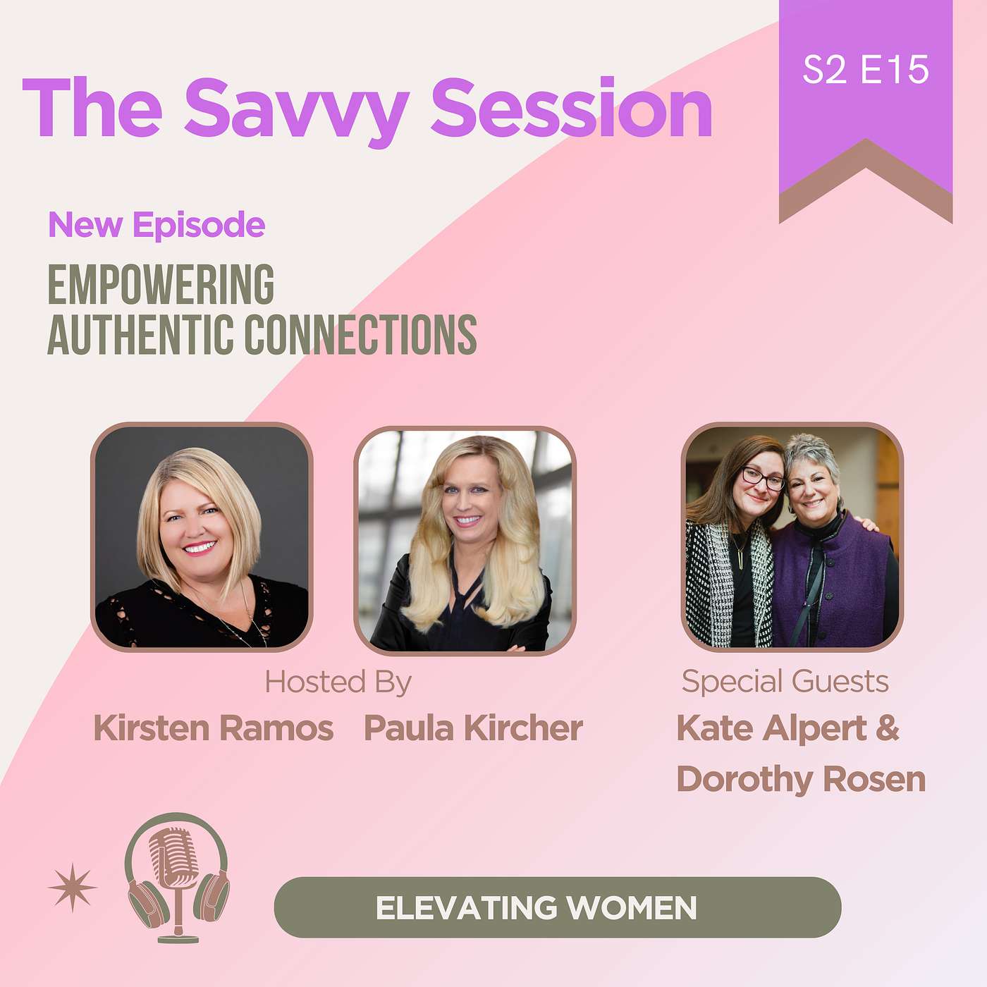 S2 Ep15 - Empowering Authentic Connections: The Impact of Women Belong's Networking Community