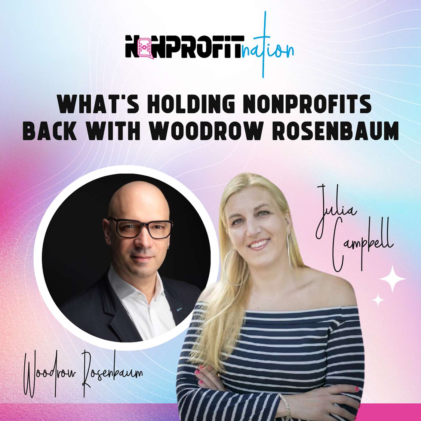 What’s Holding Nonprofits Back with Woodrow Rosenbaum