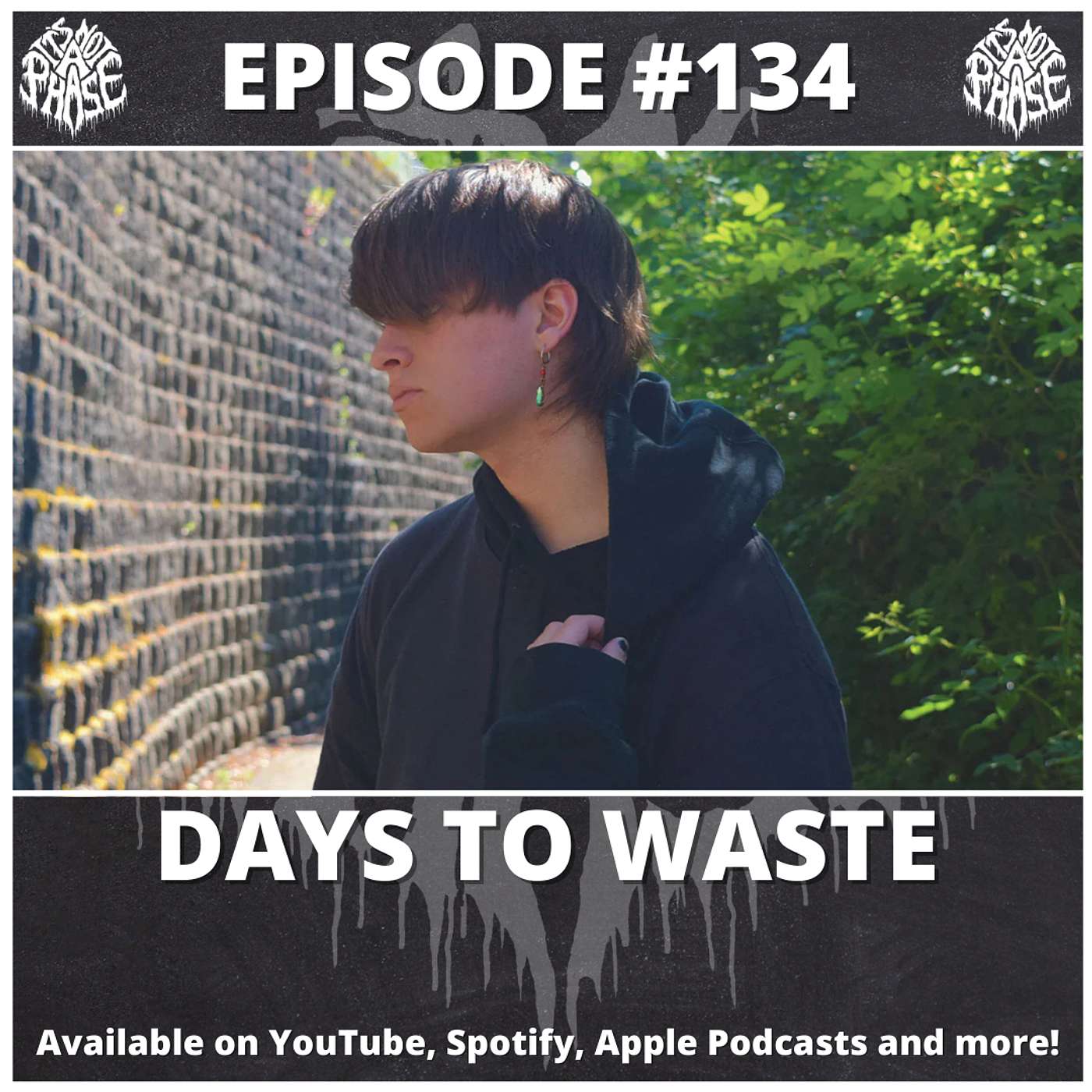 EP #134 - Days To Waste