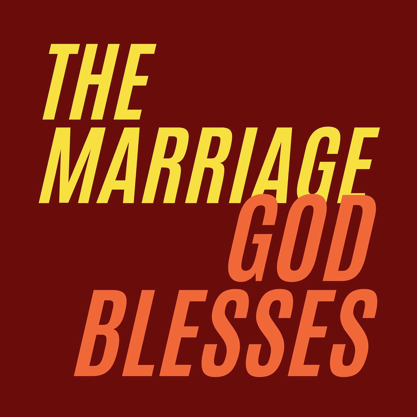 The Marriage God Blesses