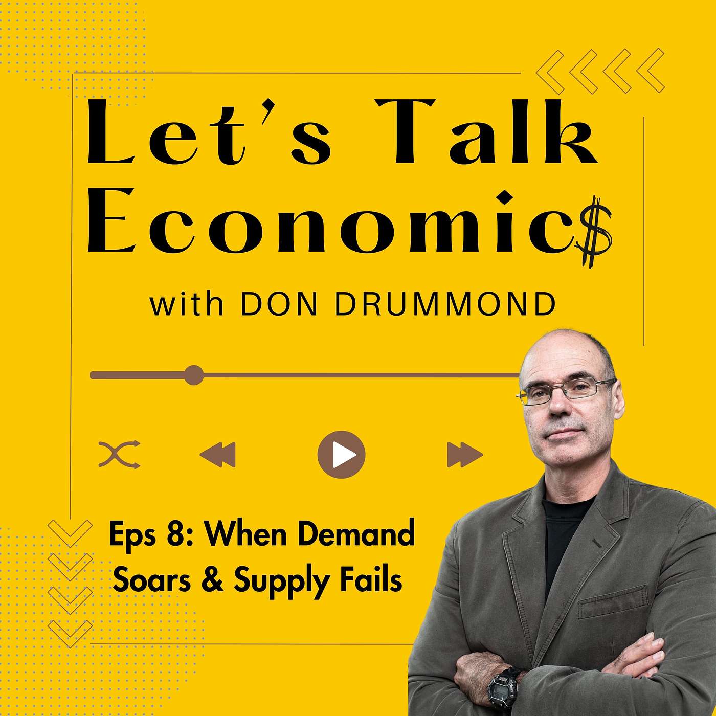 Ep 8: When Demand Soars & Supply Fails - Housing, Immigration & Canada’s Policy Gaps with Don Drummond (Part 3/3) episode artwork