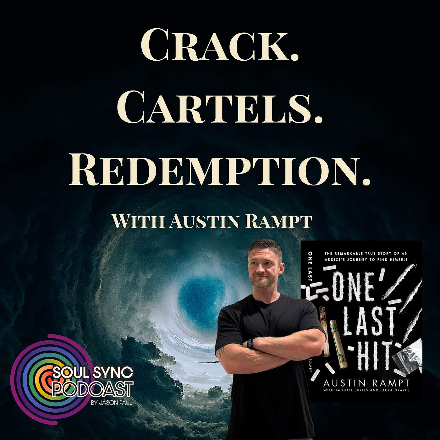 The Healing Power of Surrender: Addiction, Spirituality and Coming Home to Yourself with Austin Rampt episode artwork