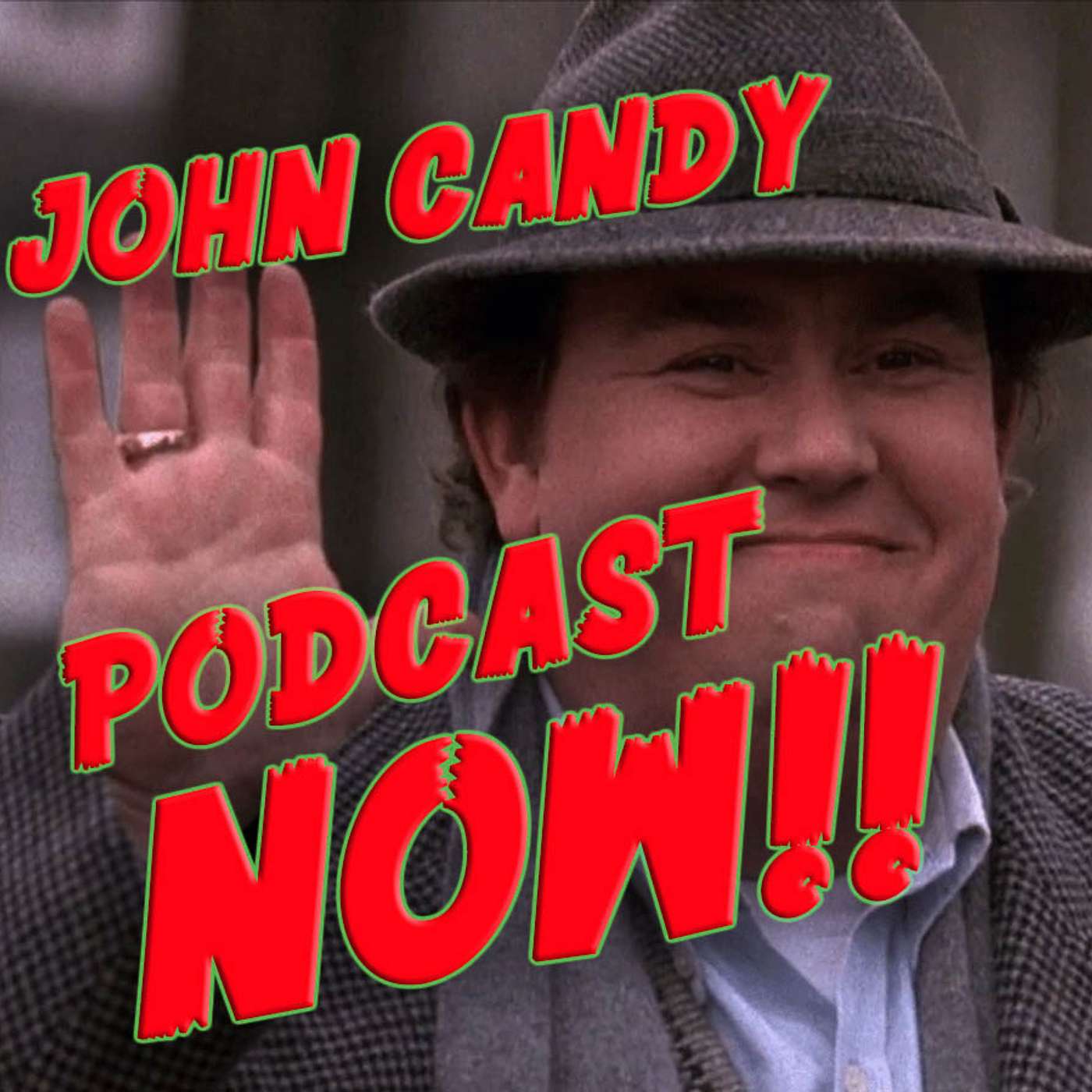 John Candy Podcast Now!