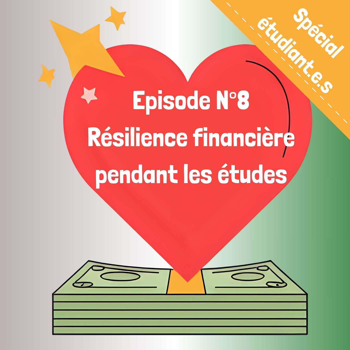 8-Spécial étudiant.e.s- Résilience financière pendant les études. episode artwork