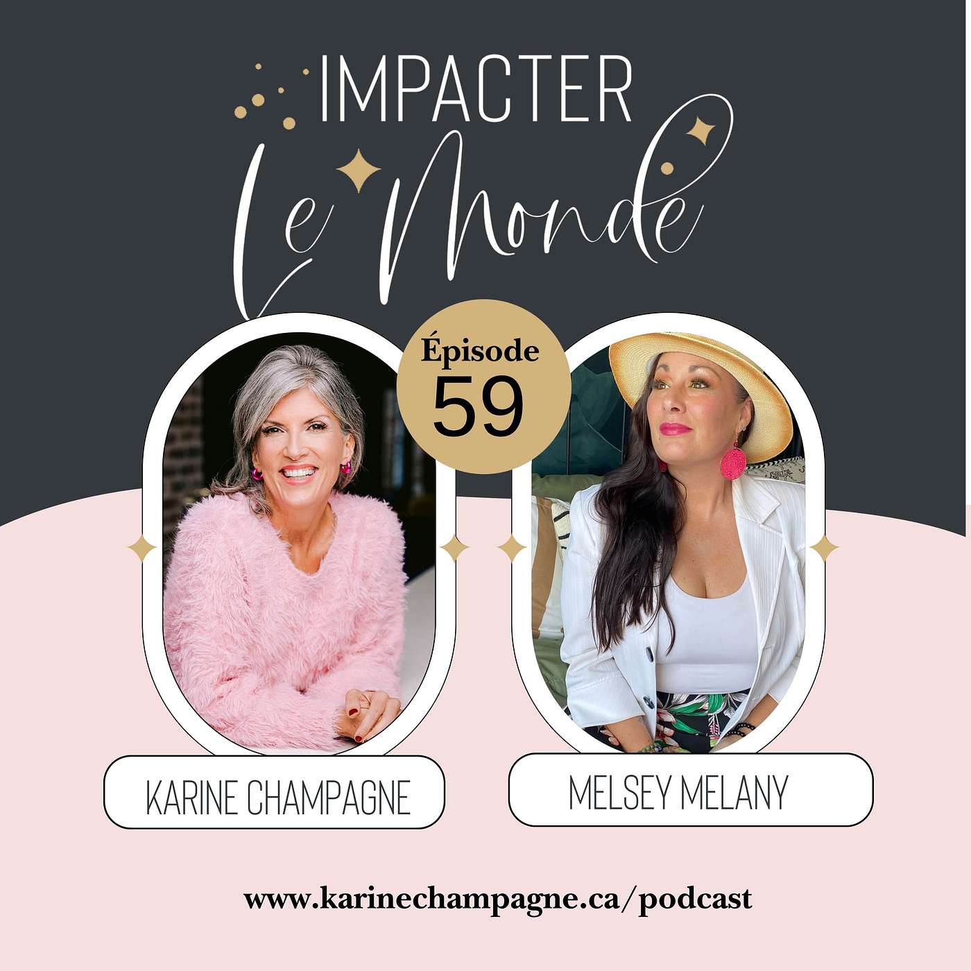 Impacter le monde avec Karine Champagne