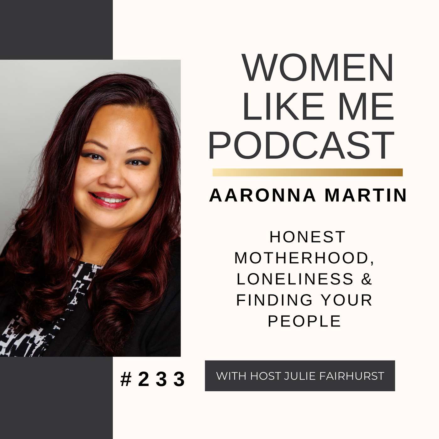 Aaronna Martin: Honest Motherhood, Loneliness & Finding Your People episode artwork