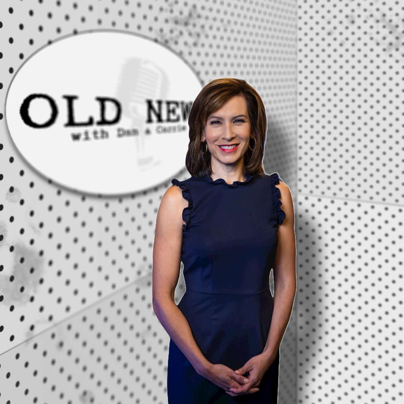 OLD NEWS with Dan & Carrie