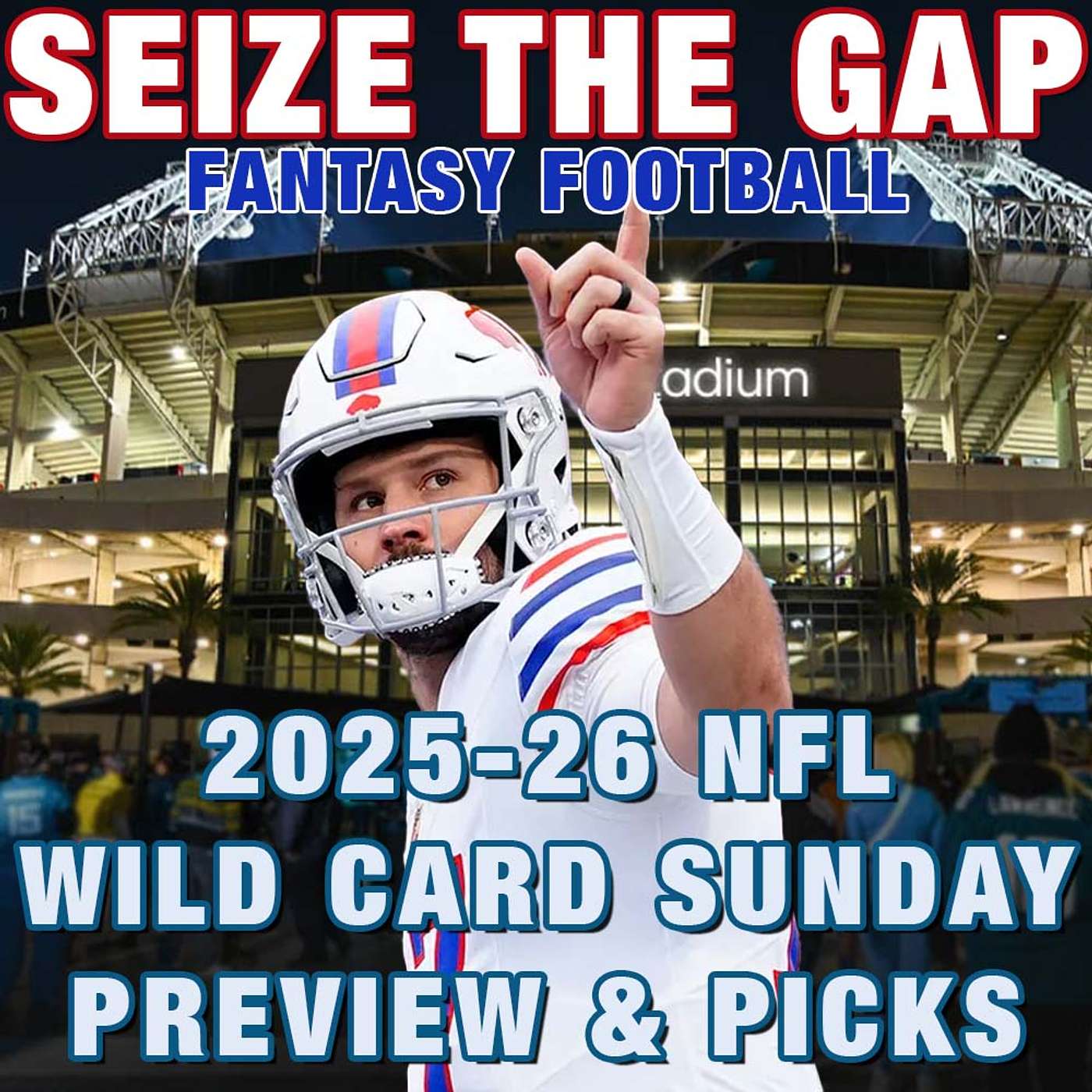 2025-26 NFL WILD CARD ROUND - Sunday NFL Playoffs - Previews, Picks and MORE from Seize the Gap episode artwork