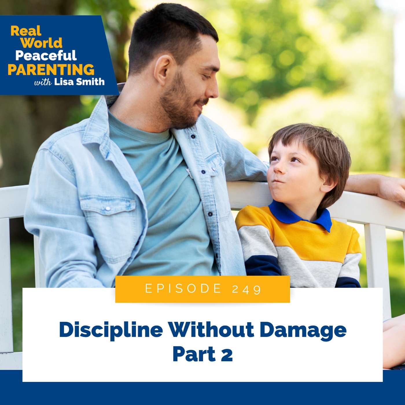249: Discipline Without Damage Part 2