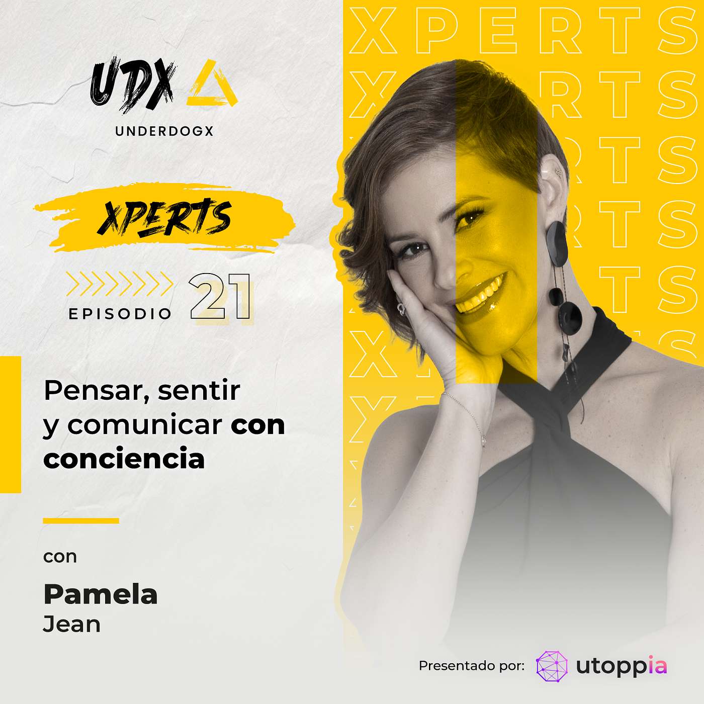 Xpert: Pensar, sentir y comunicar con conciencia con Pamela Jean.