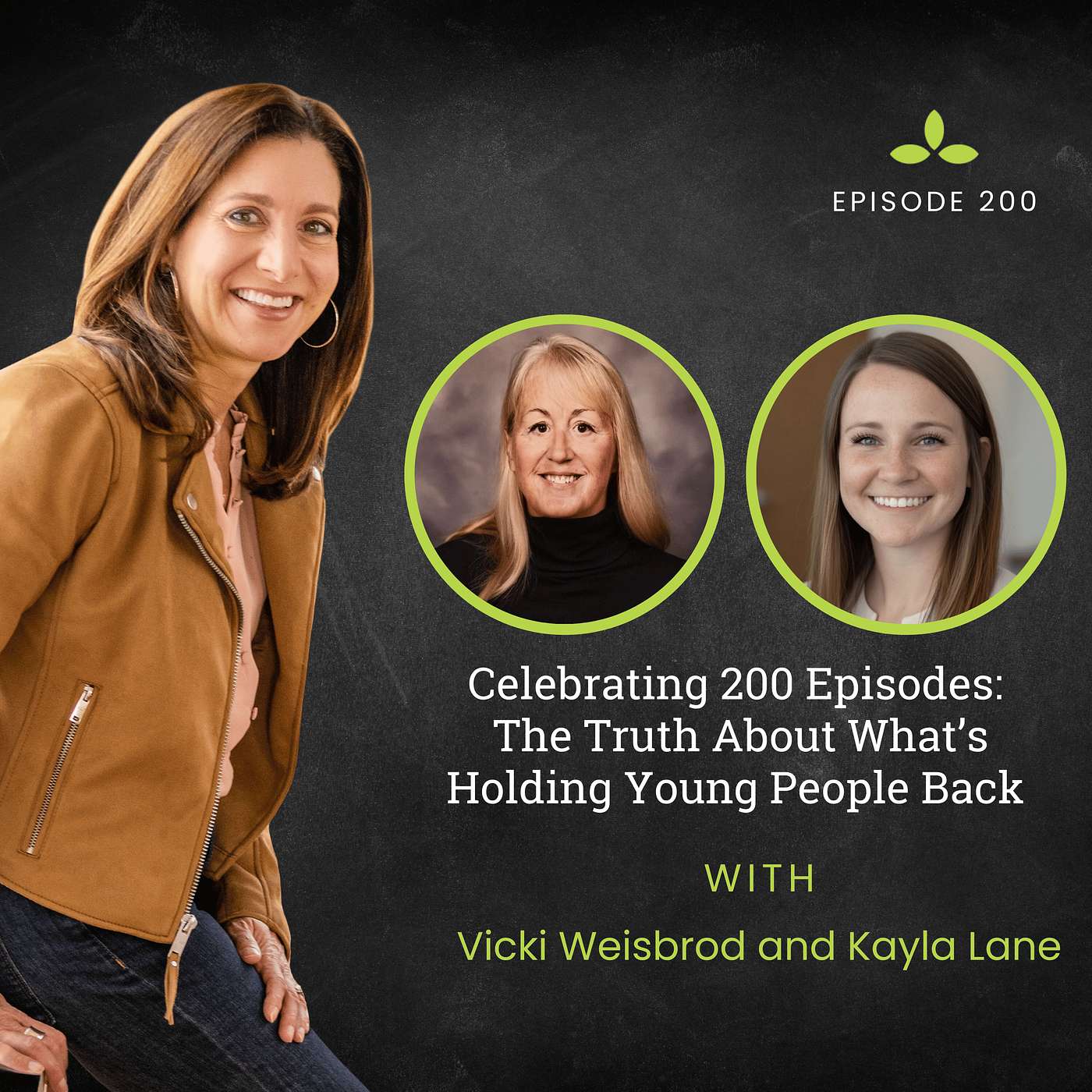 Celebrating 200 Episodes: The Truth About What’s Holding Young People Back
