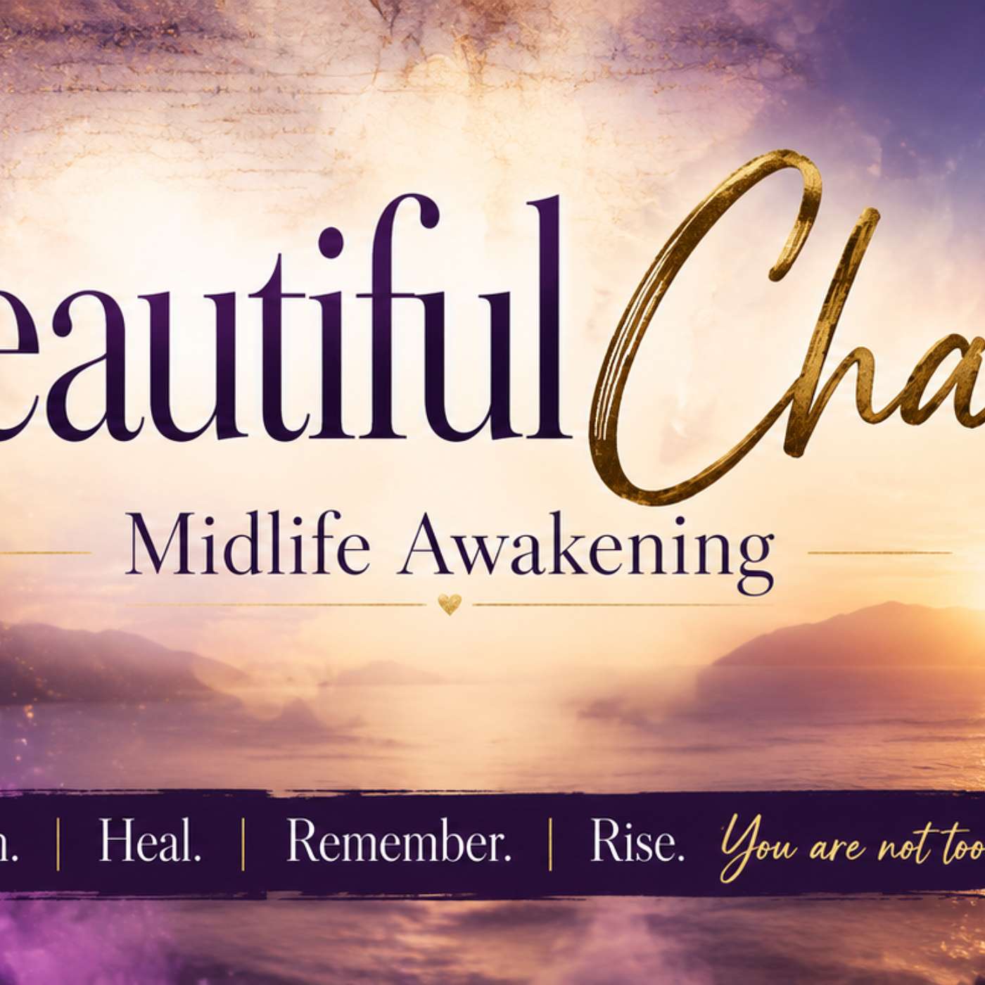 Beautiful Chaos-Midlife Awakening episode artwork