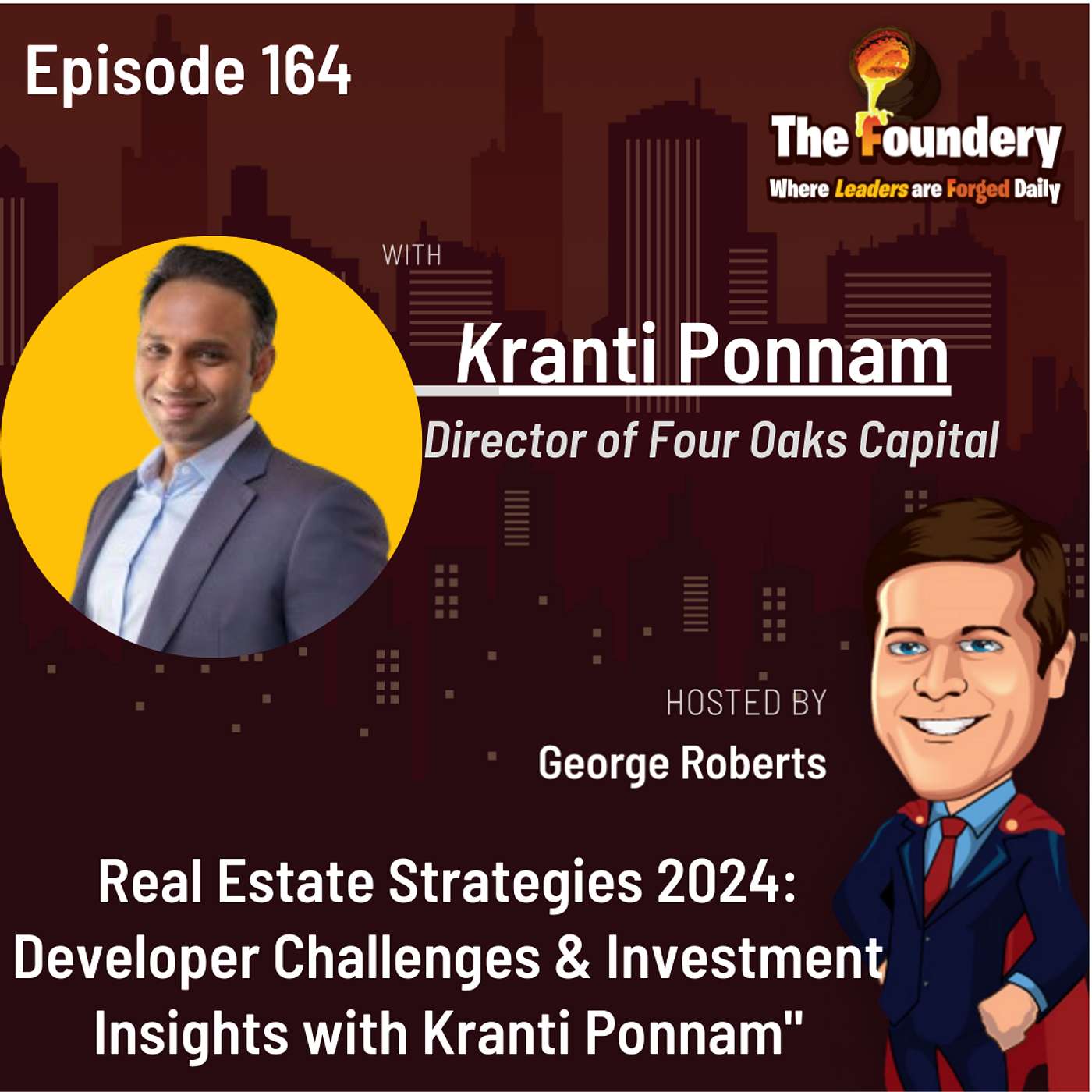Real Estate Strategies 2024: Developer Challenges & Investment Insights with Kranti Ponnam