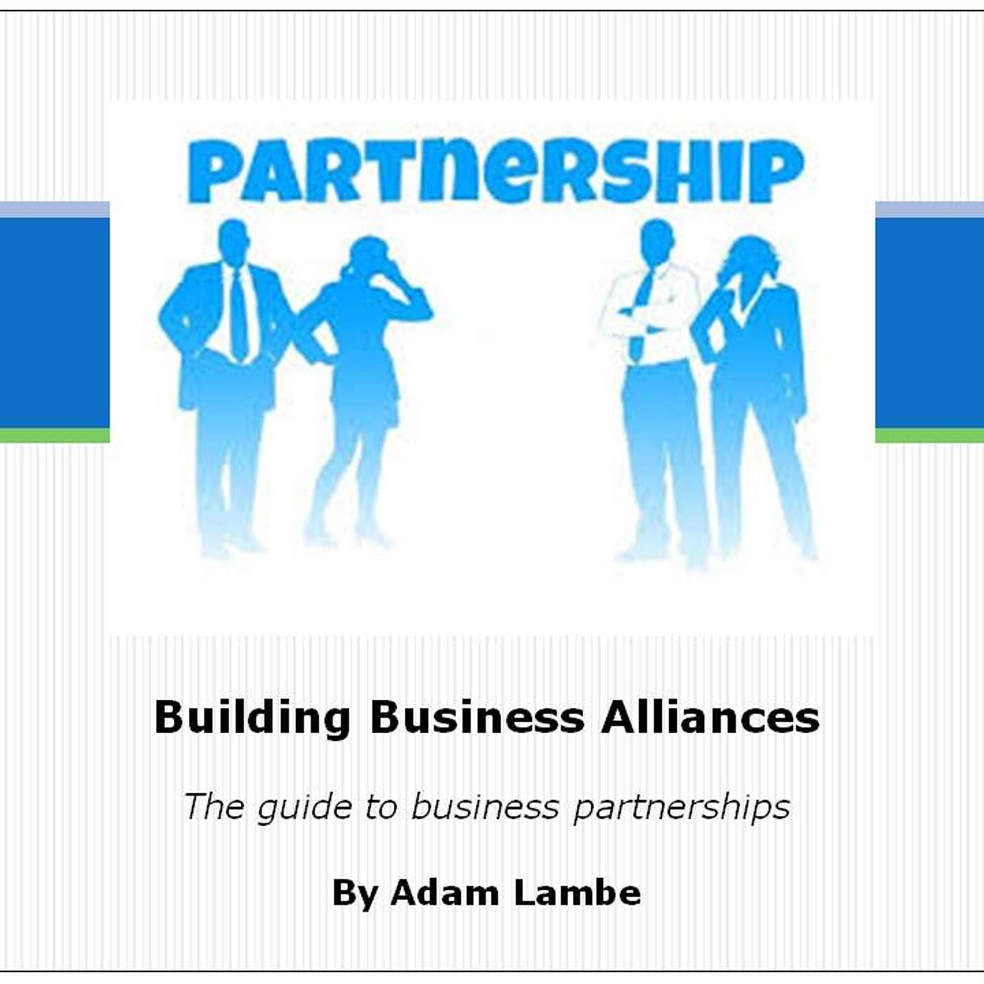 Partnerships: Building Business Alliances