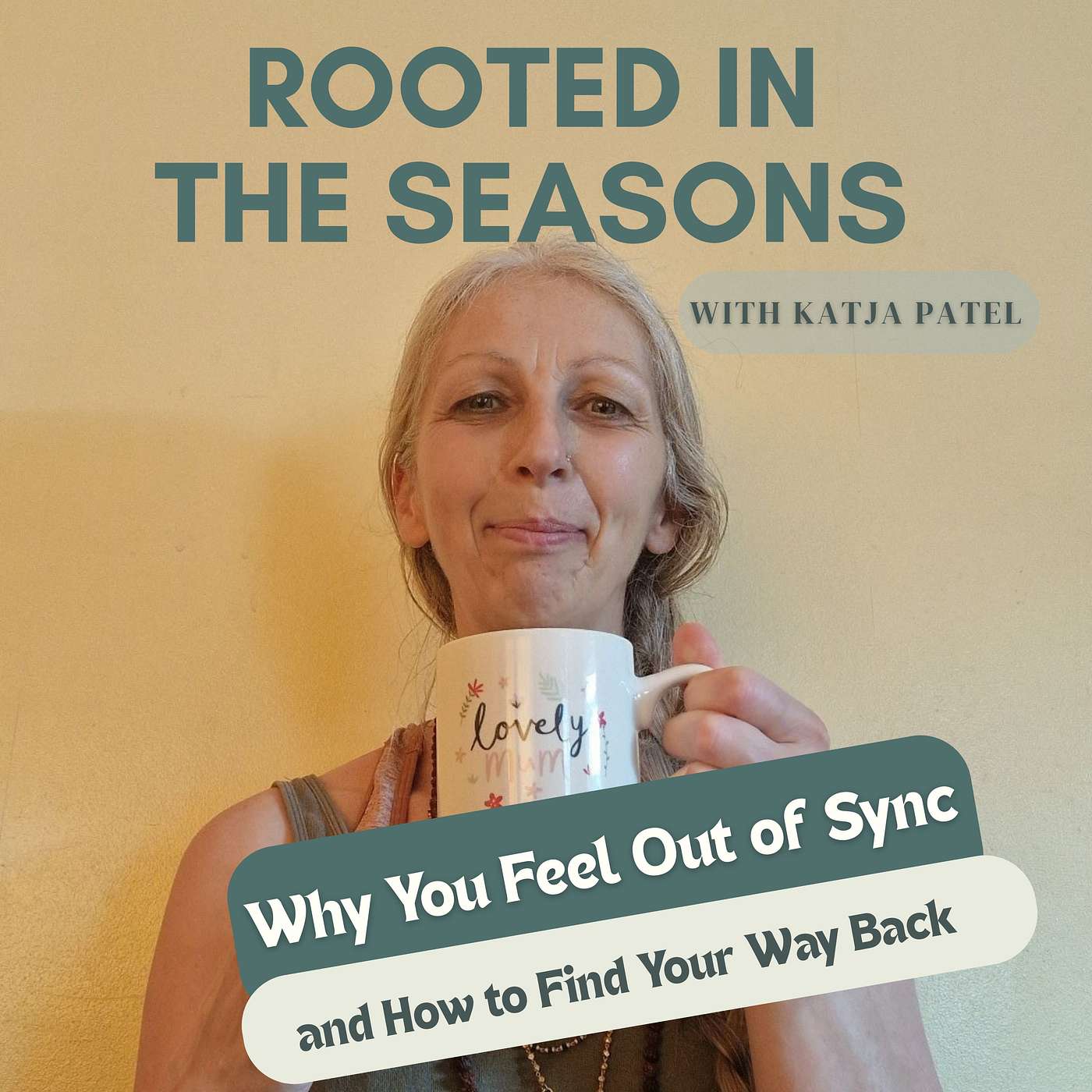 Why You Feel Out of Sync (and How to Find Your Way Back) episode artwork