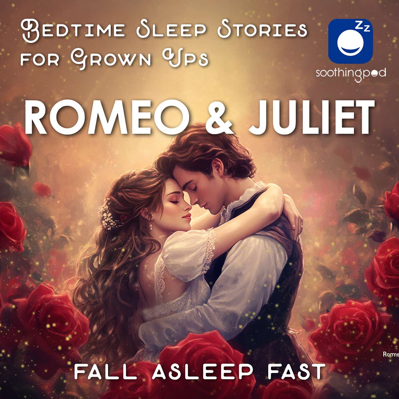 Romeo and Juliet | Romantic Sleep Story for Grown Ups | Tragic Romance | Shakespeare