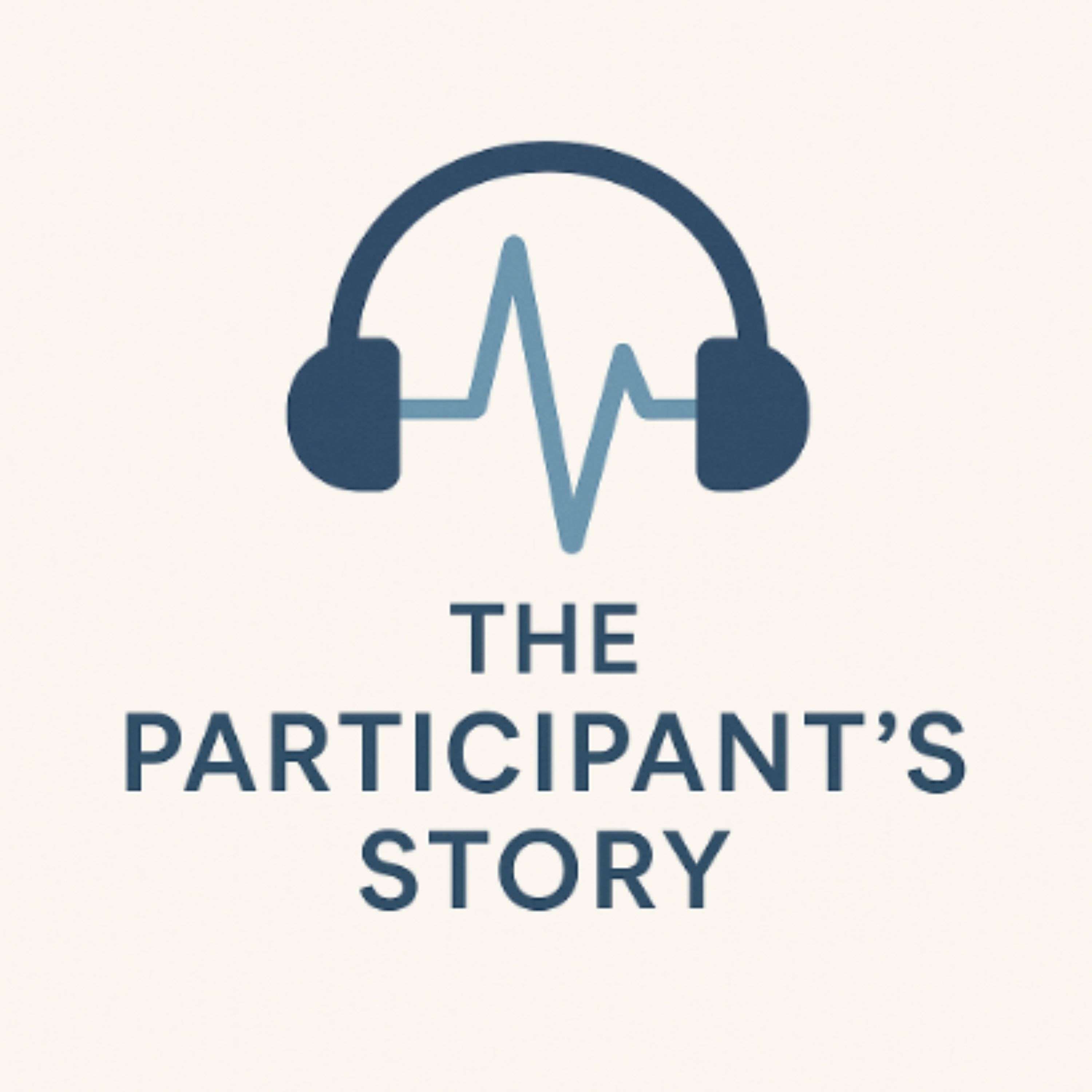 The Participant's Story