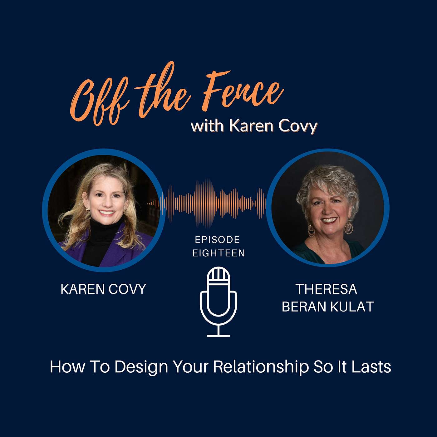 Off the Fence with Karen Covy: Mastering Decision Making, Divorce & More