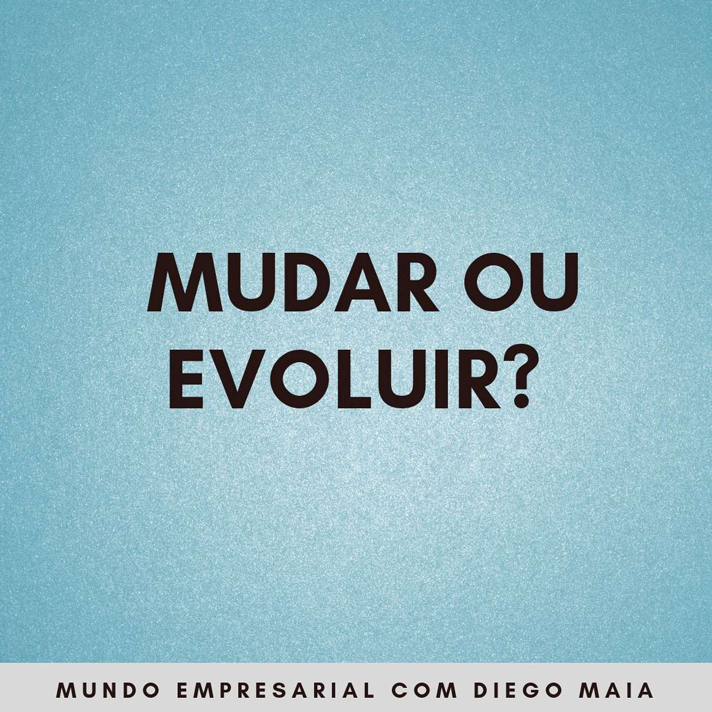 Como mudar a cultura organizacional? episode artwork