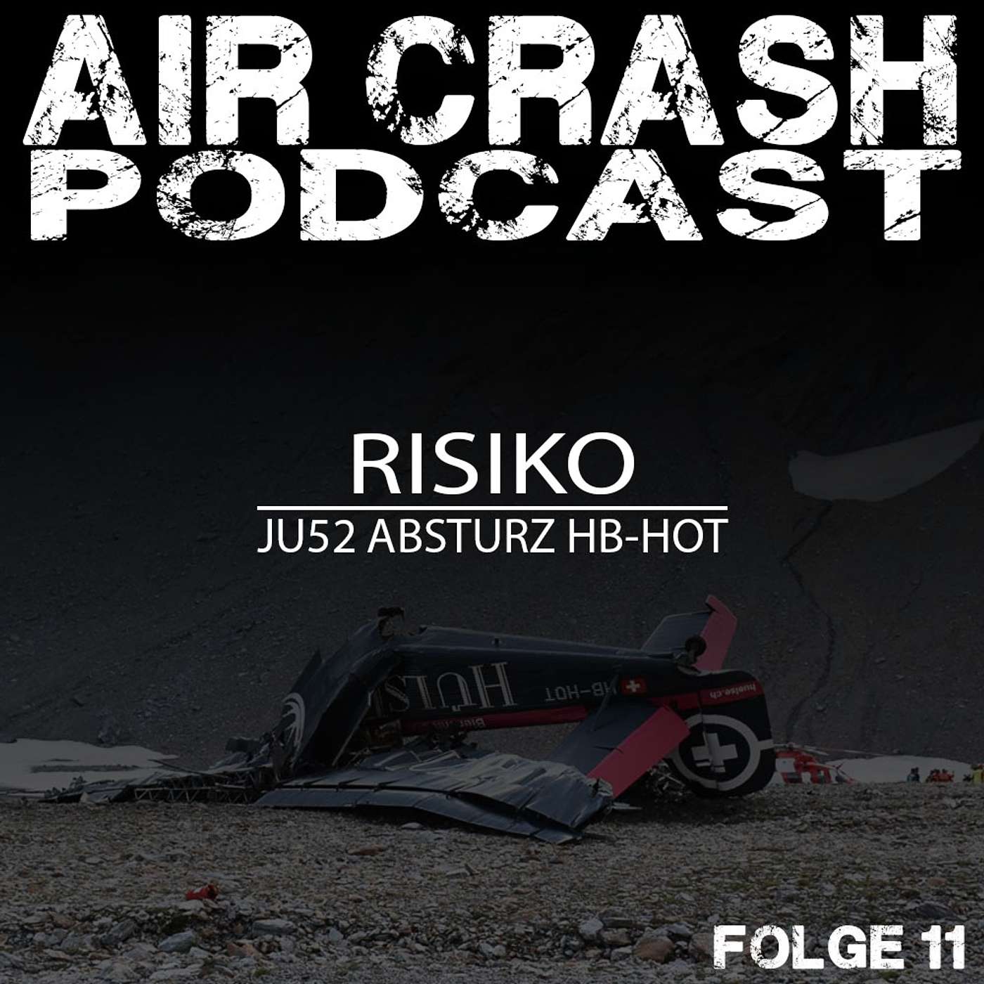 Folge 11: Risiko - JU52 Absturz HB-HOT