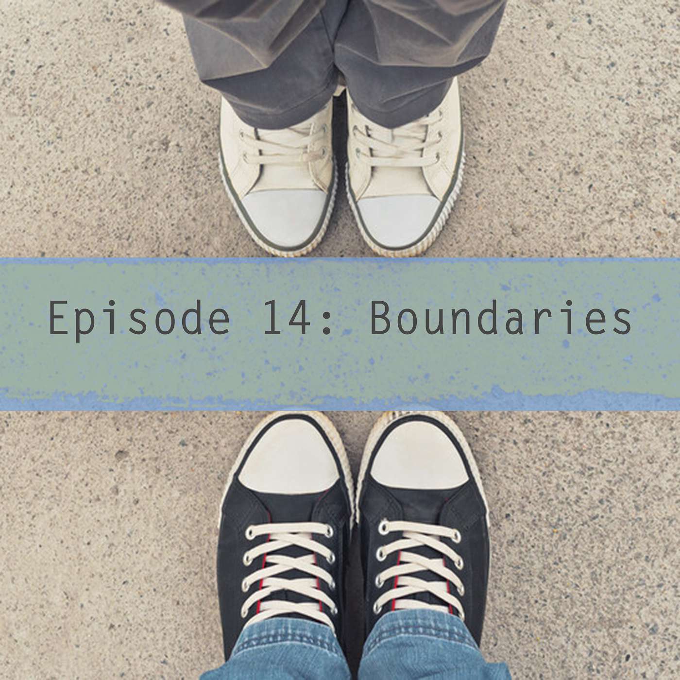 Episode 14: Boundaries