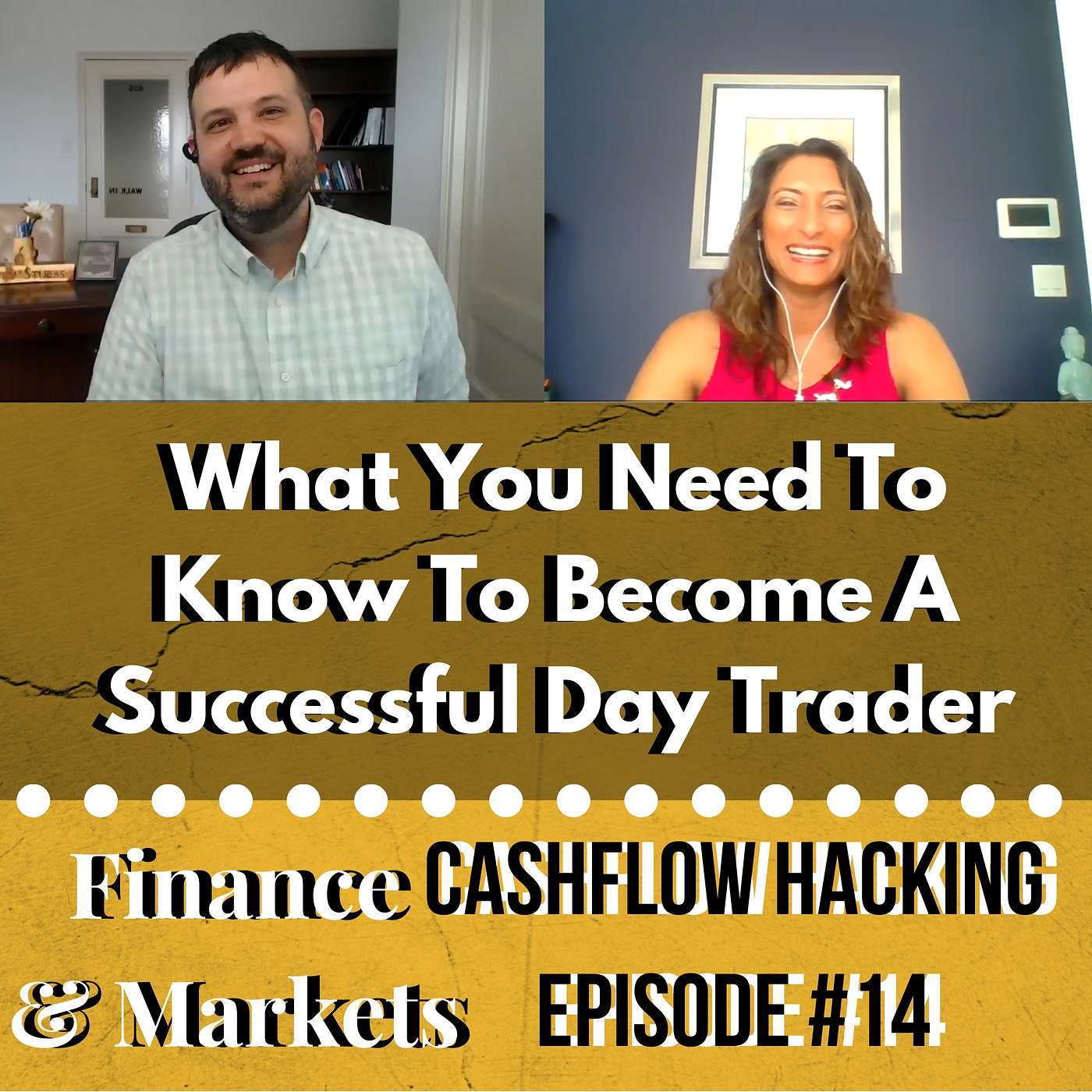 cover of episode What You Need To Know To Become A Successful Day Trader | Cashflow Hacking Ep #14 Raman Gill