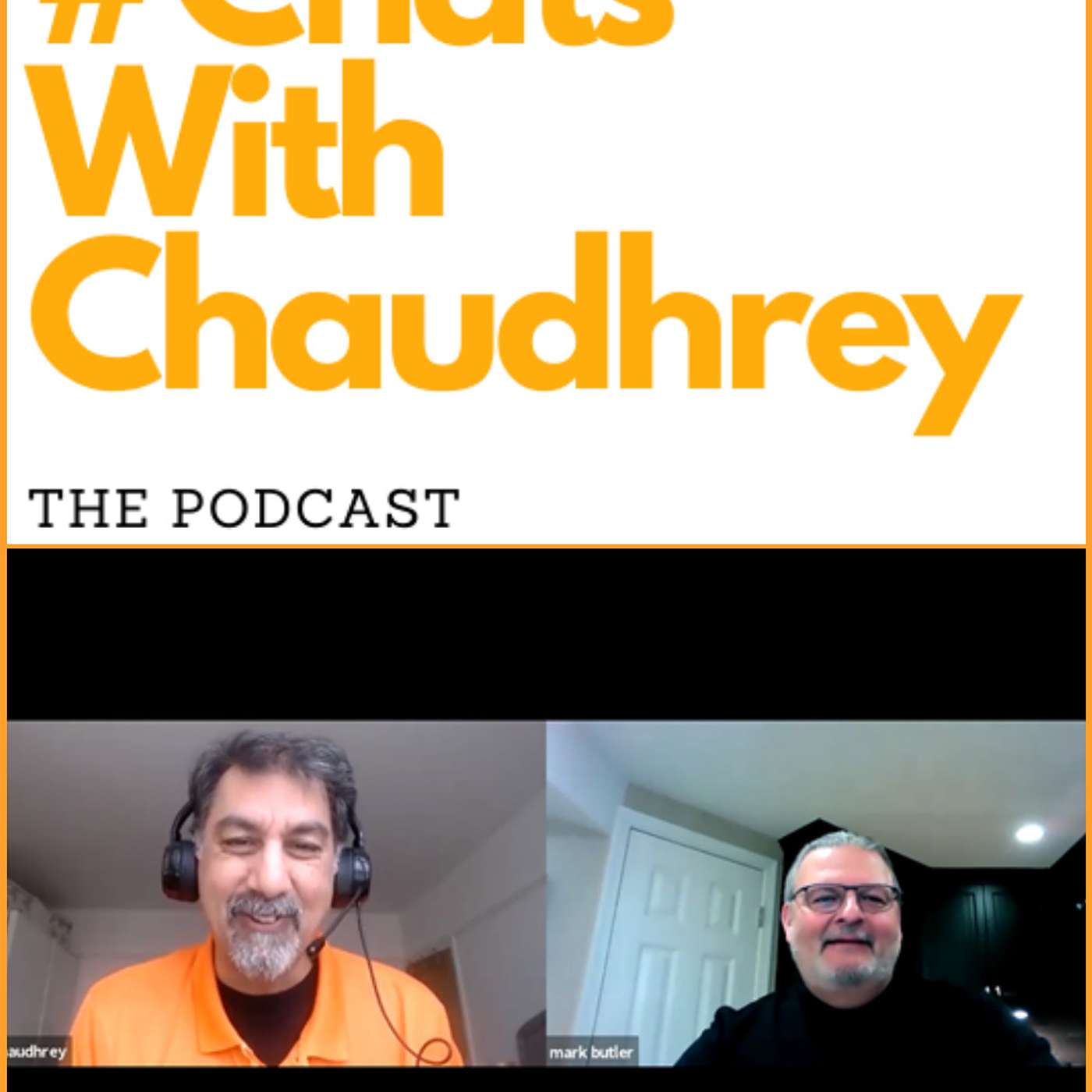 #ChatsWithChaudhrey the Podcast