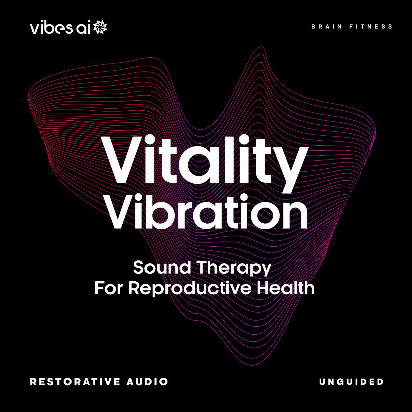 15 min Vitality Vibration (Unguided) - Cognitive Fitness Vibe