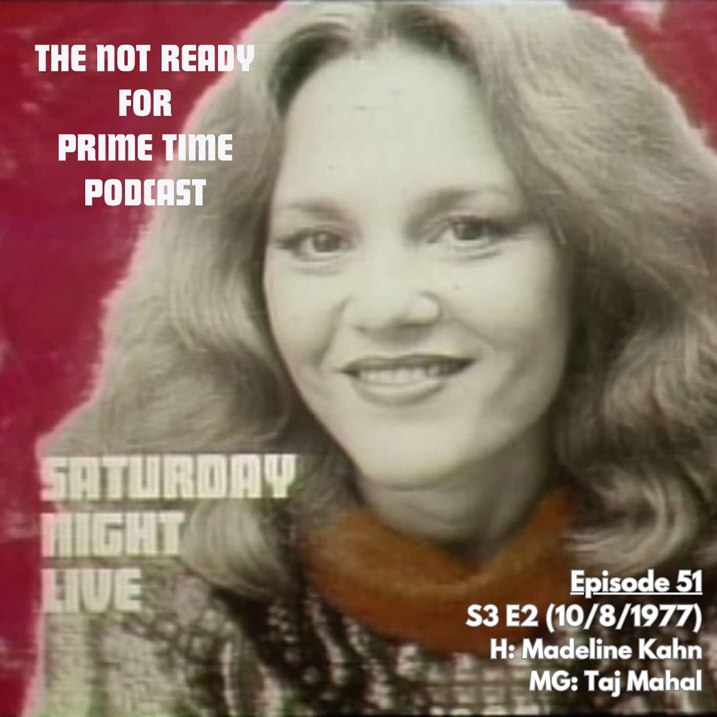 S03E02 Madeline Kahn/Taj Mahal (October 8, 1977)