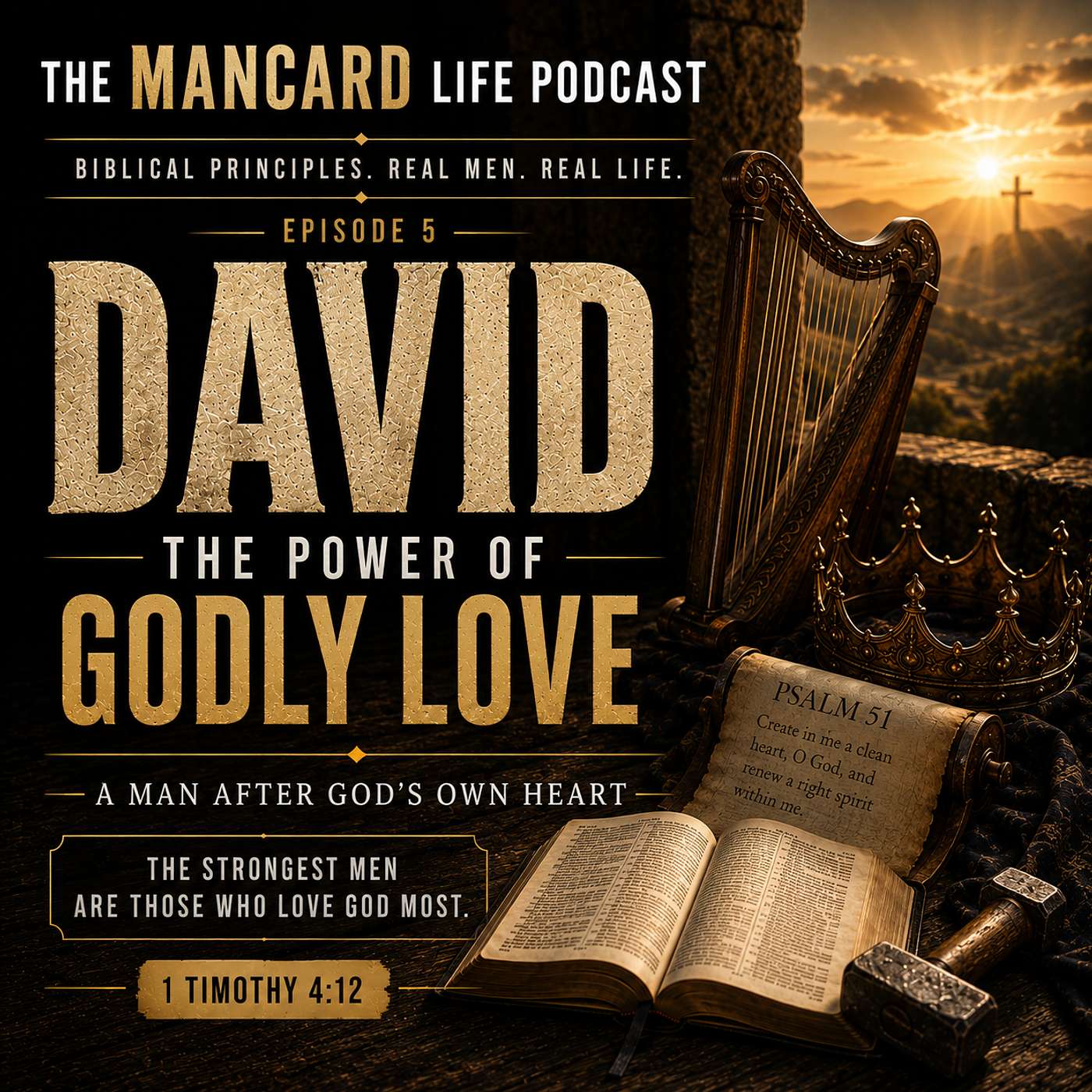 David: The Power of Godly Love | Episode 5 The MANCARD Life Podcast episode artwork