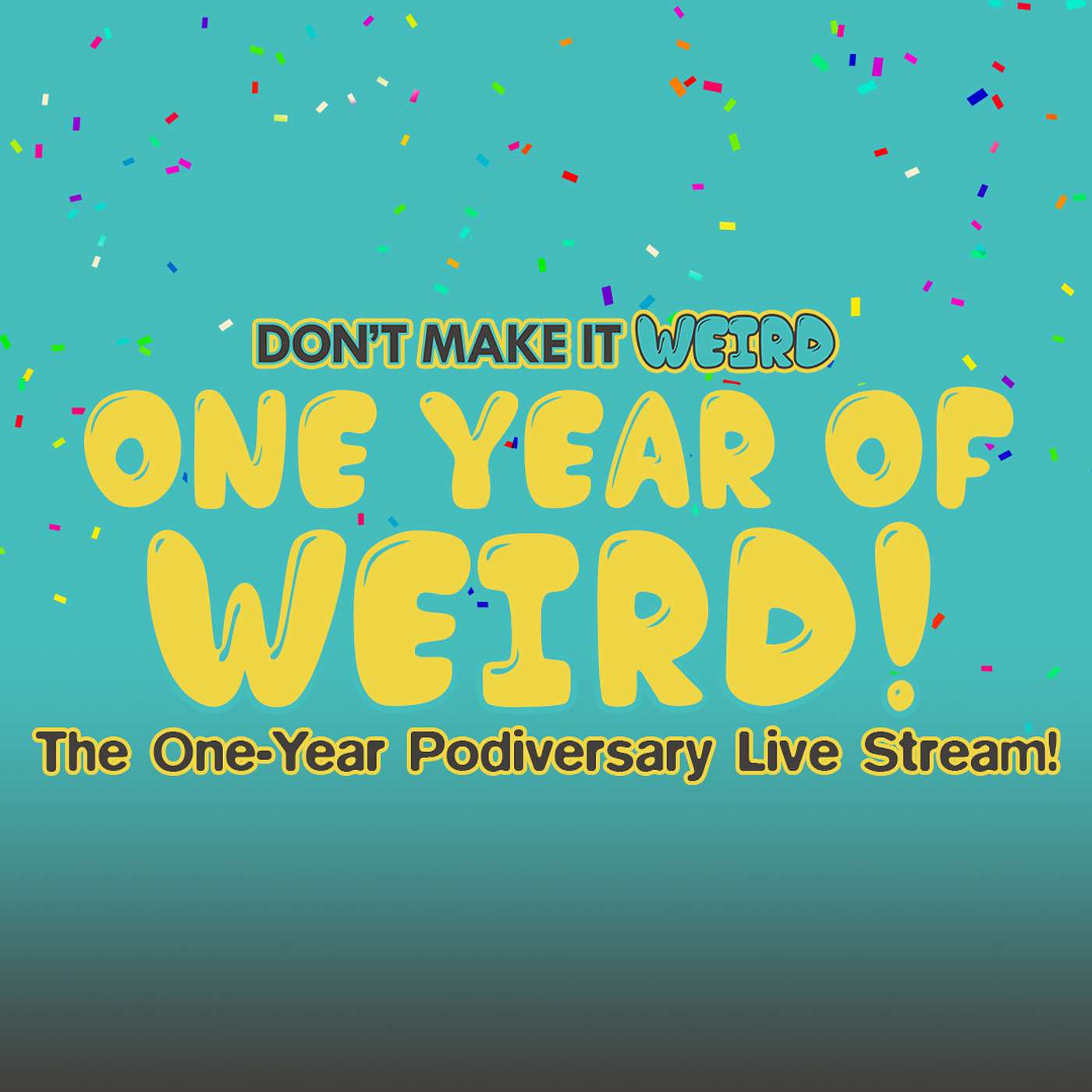 Don\'t Make It Weird