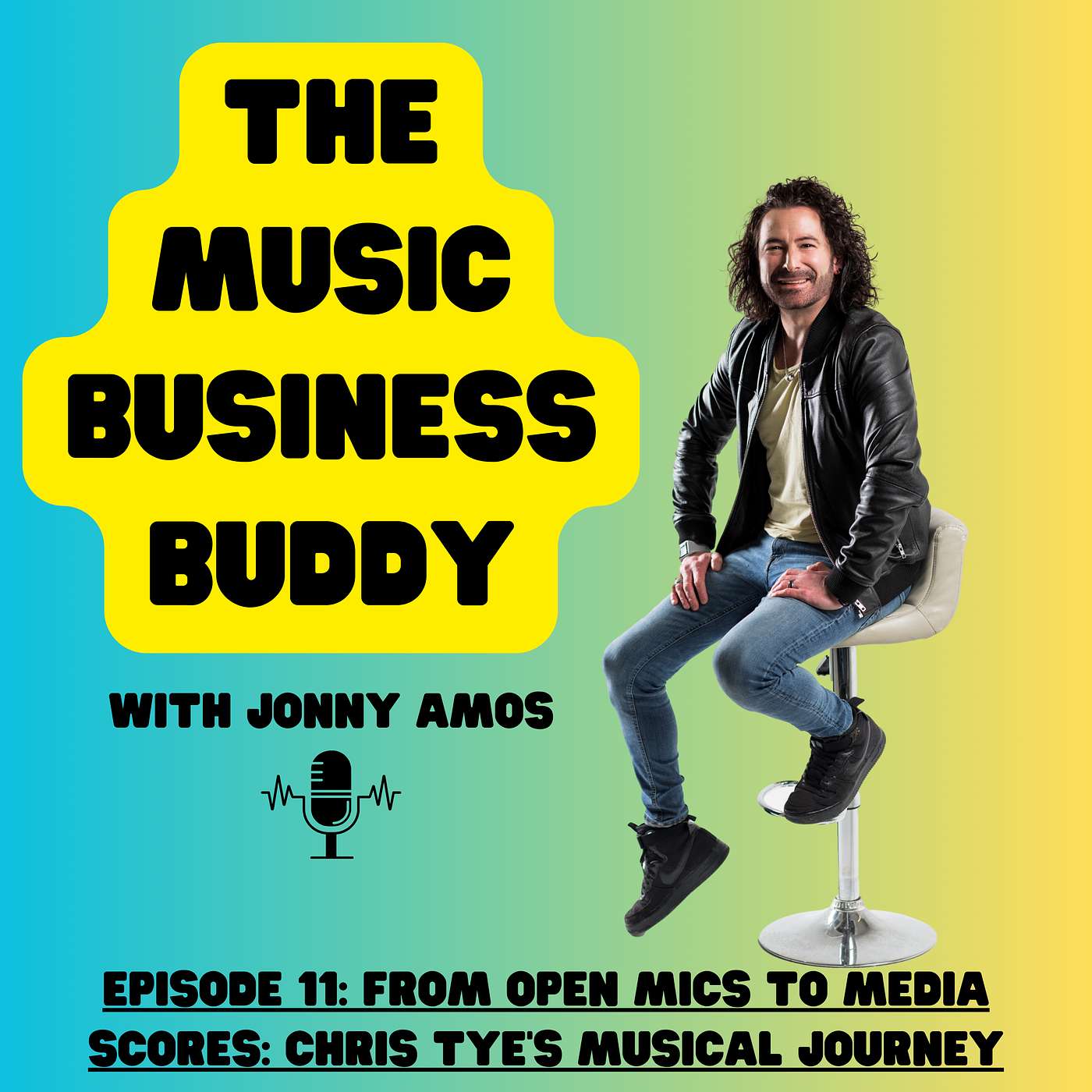 Episode 11: From Open Mics to Media Scores: Chris Tye's Musical Journey