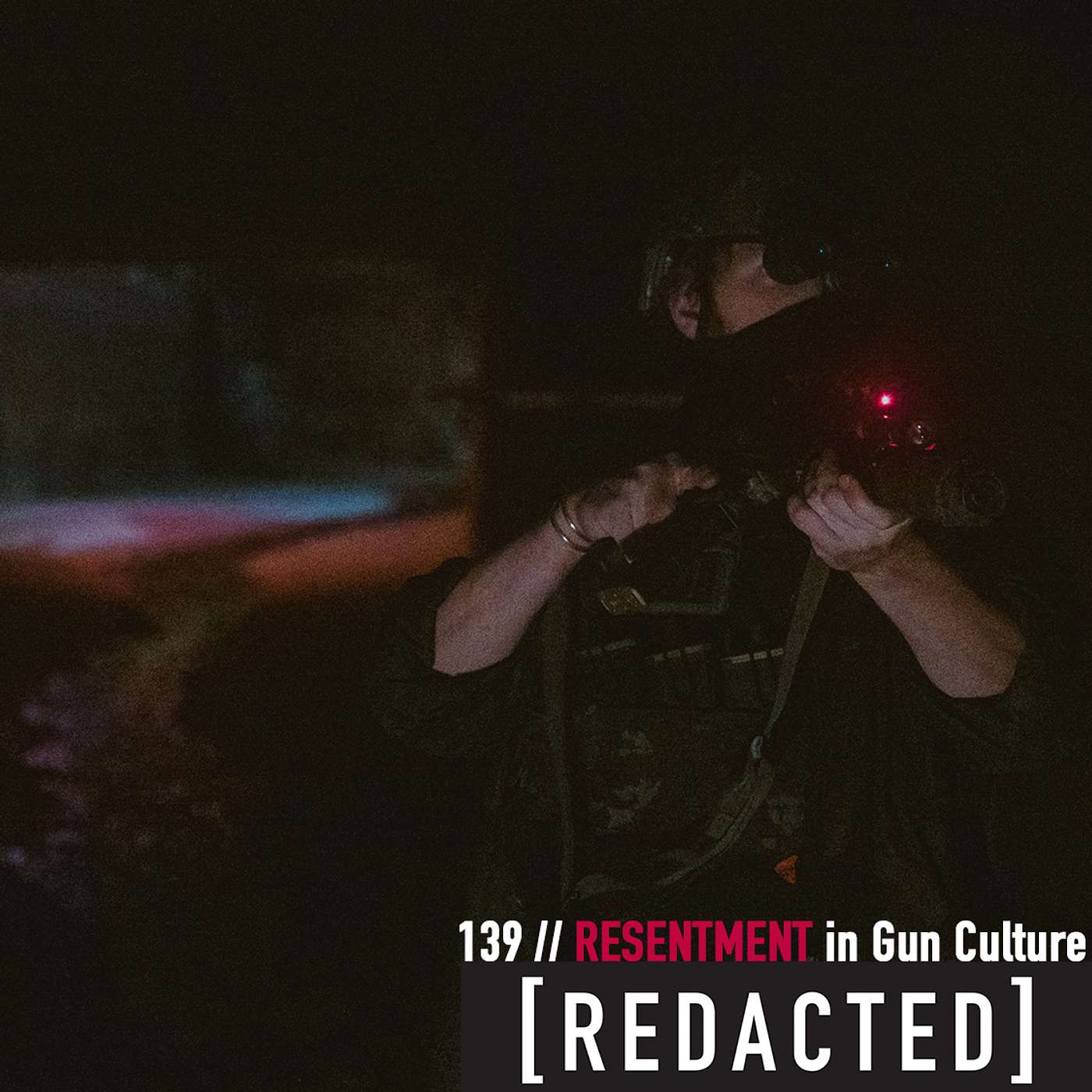 139: Resentment in Gun Culture